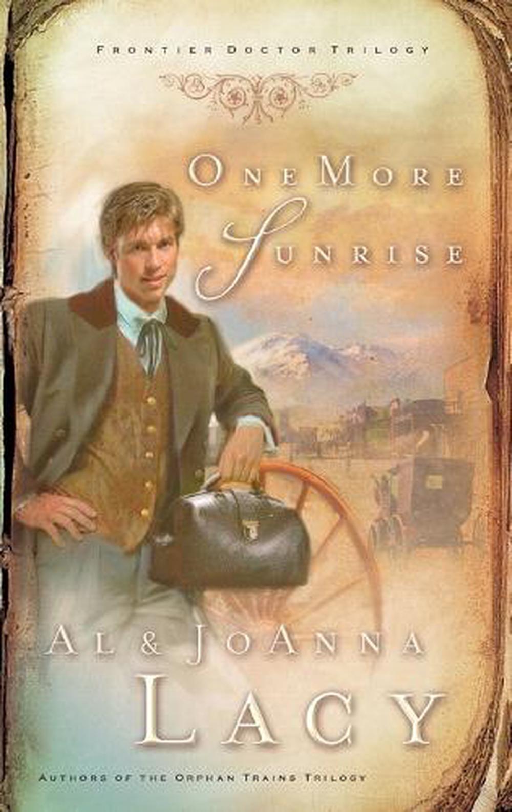 One More Sunrise by Al Lacy - ISBN: 9781590523087