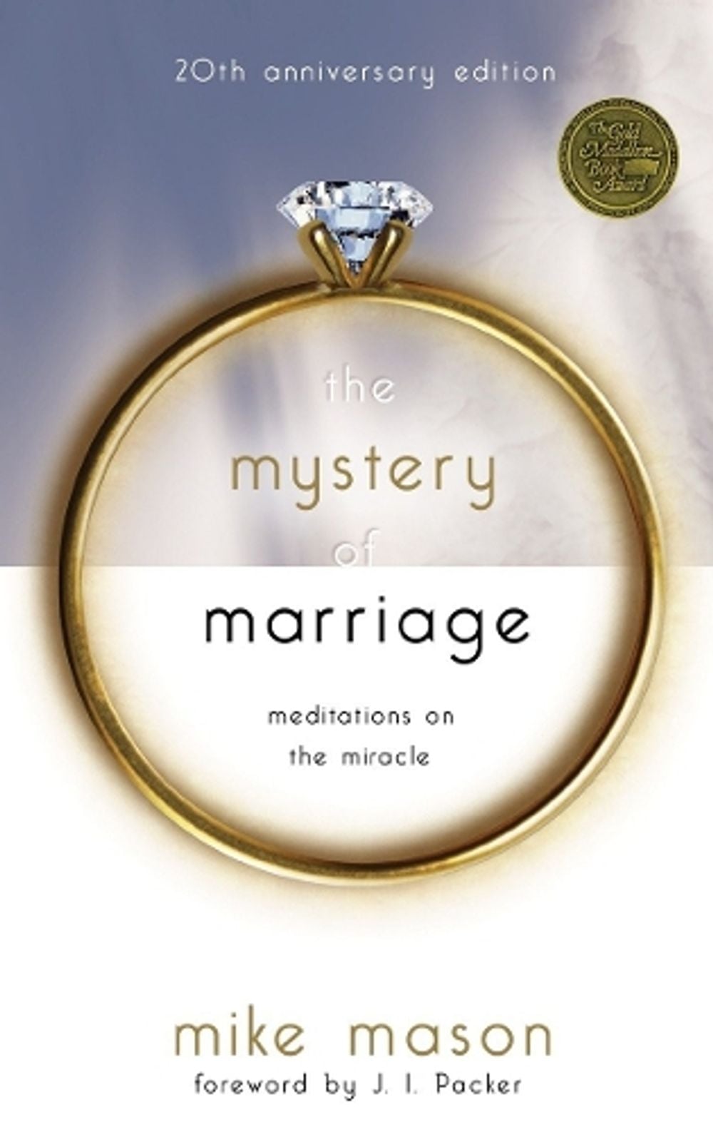 The Mystery of Marriage (20th Anniversary Edition) by Mike Mason - ISBN: 9781590523742