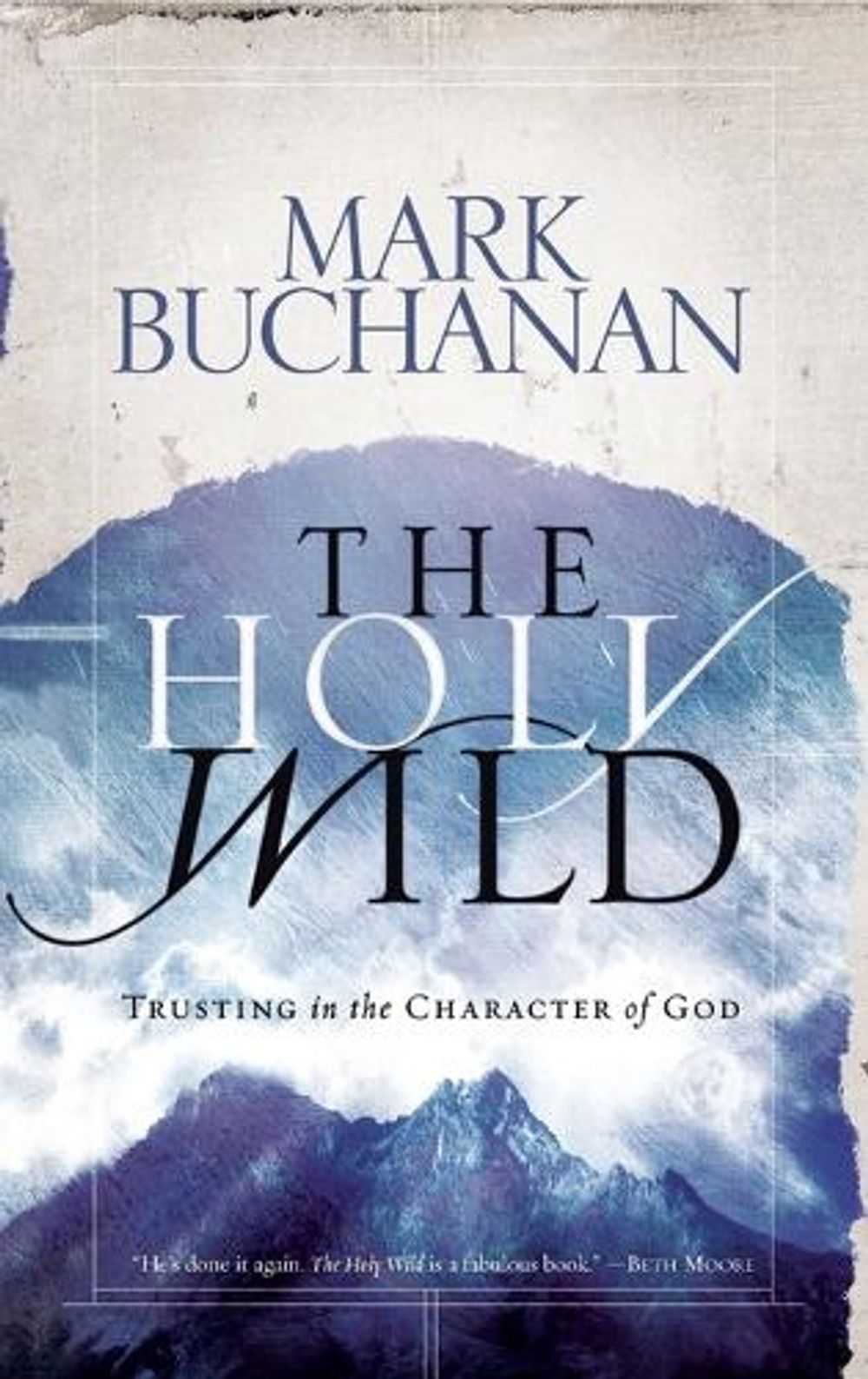 The Holy Wild by Mark Buchanan - ISBN: 9781590524480