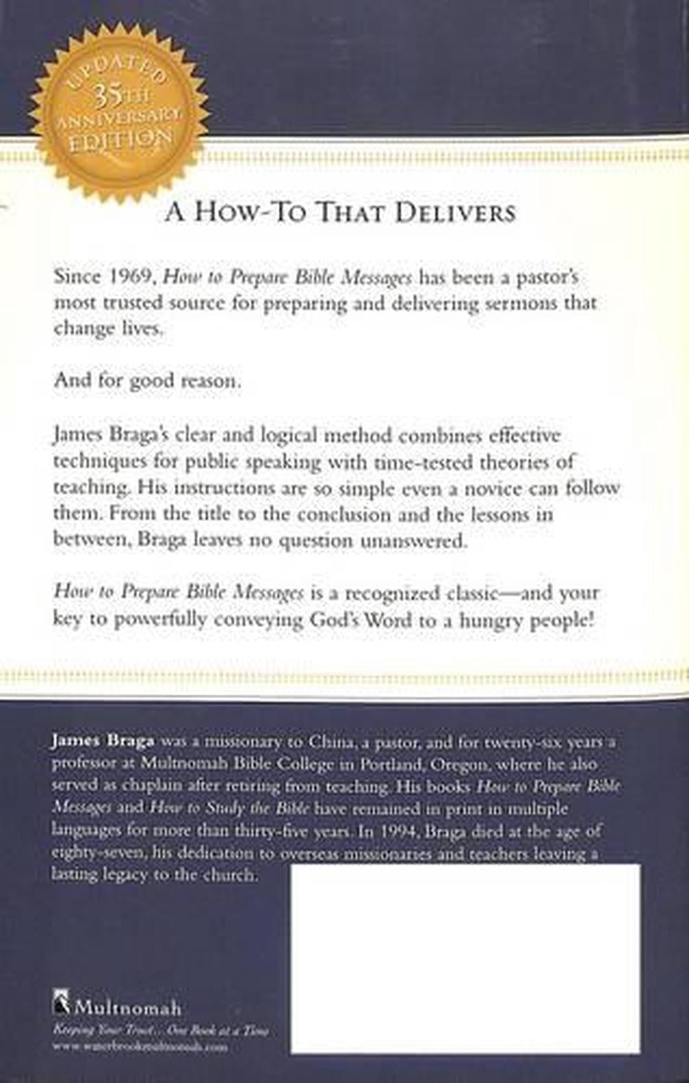 How to Prepare Bible Messages (35th Anniversary Edition) by James Braga - ISBN: 9781590524510