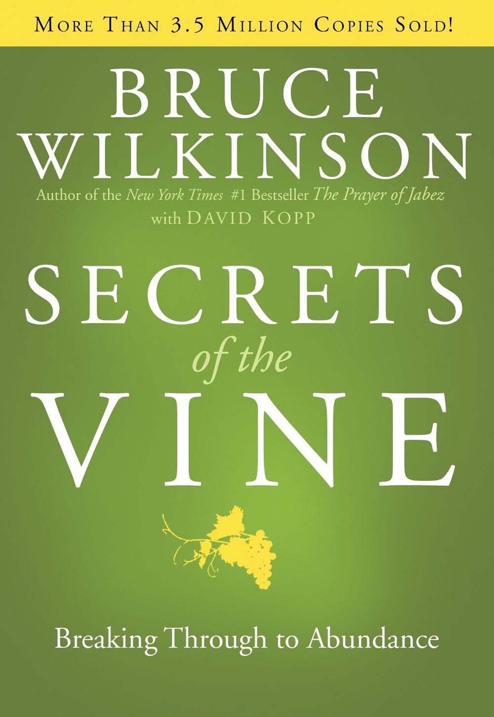 Secrets of the Vine (Anniversary Edition) by Bruce Wilkinson - ISBN: 9781590524961