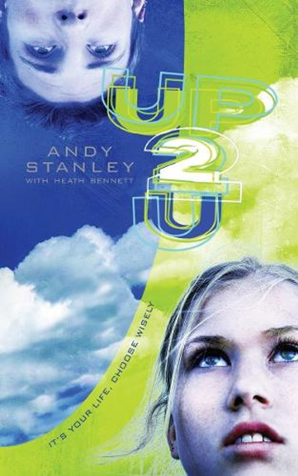 Up 2 U (Up to You) by Andy Stanley - ISBN: 9781590525166