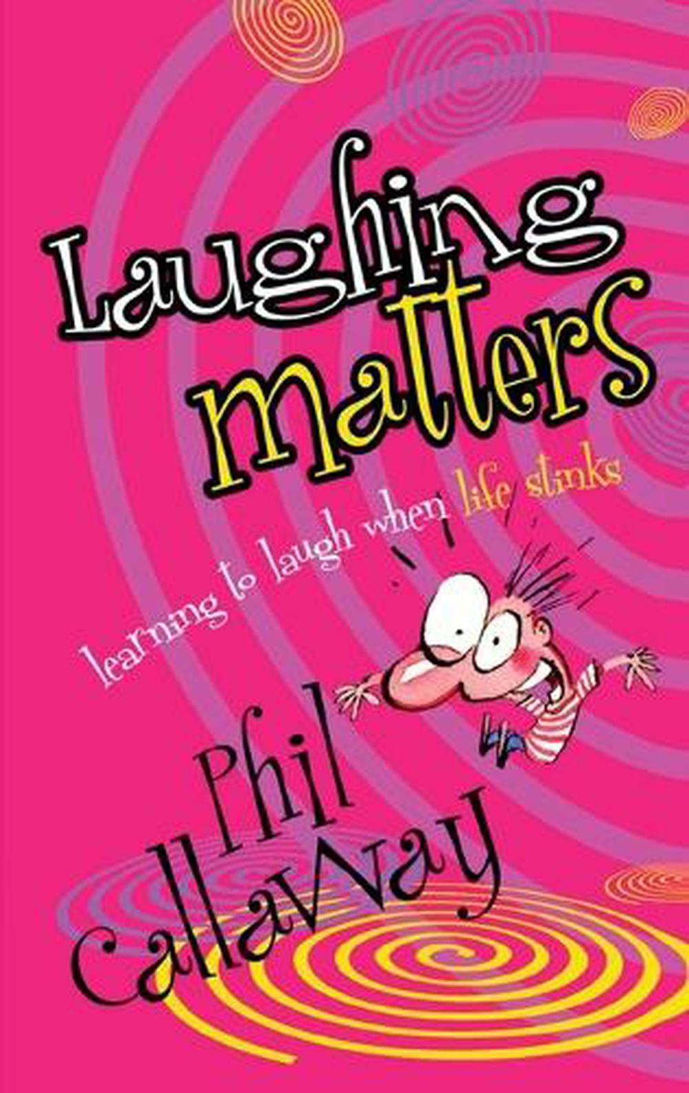 Laughing Matters by Phil Callaway - ISBN: 9781590525388