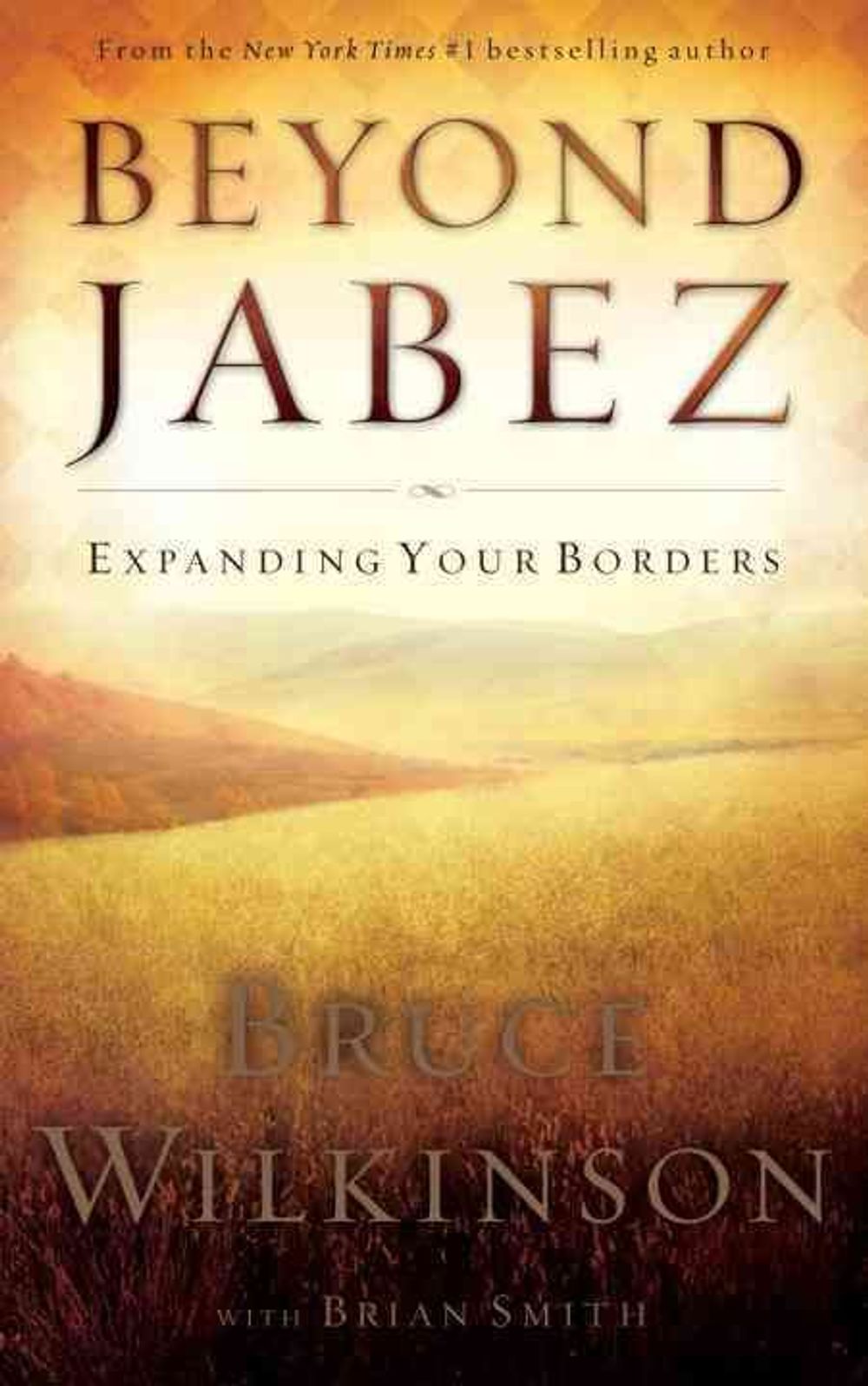 Beyond Jabez by Bruce Wilkinson - ISBN: 9781590526712