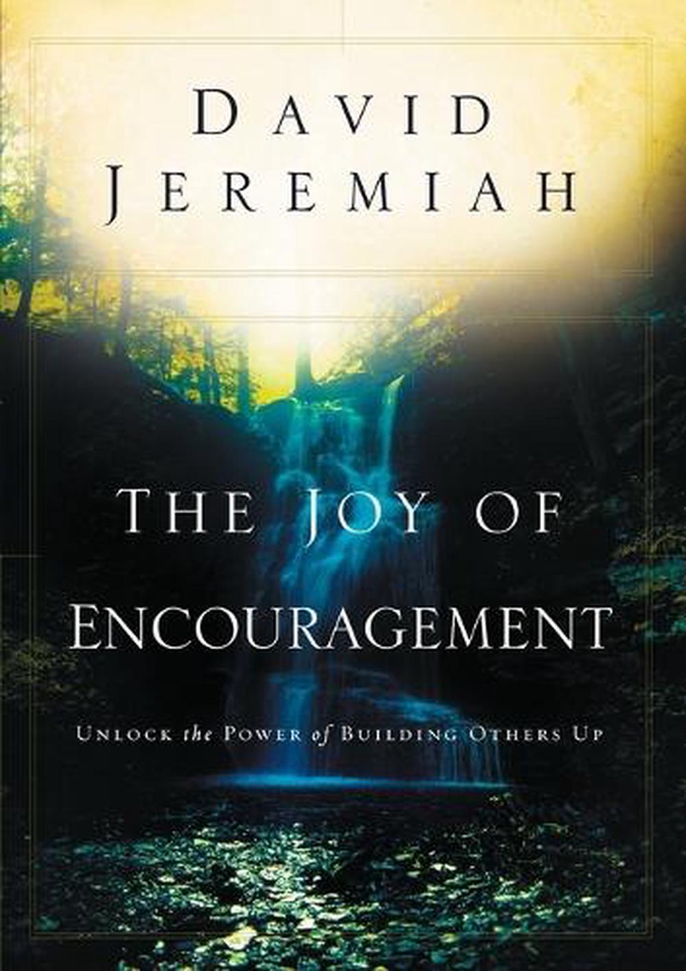 The Joy of Encouragement by David Jeremiah - ISBN: 9781590527030