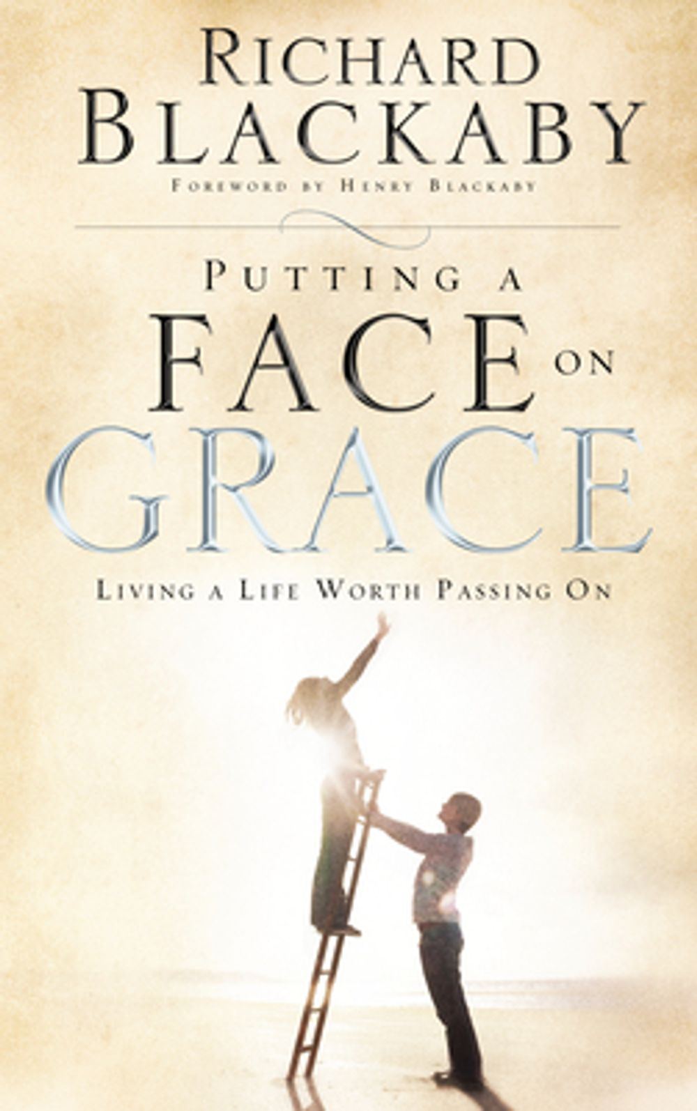 Putting a Face on Grace by Richard Blackaby - ISBN: 9781590527719