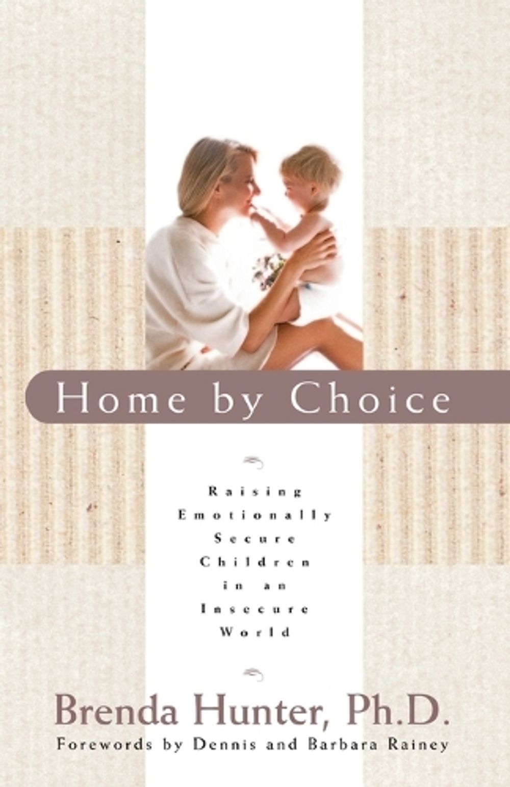 Home by Choice by Brenda Hunter - ISBN: 9781590528105
