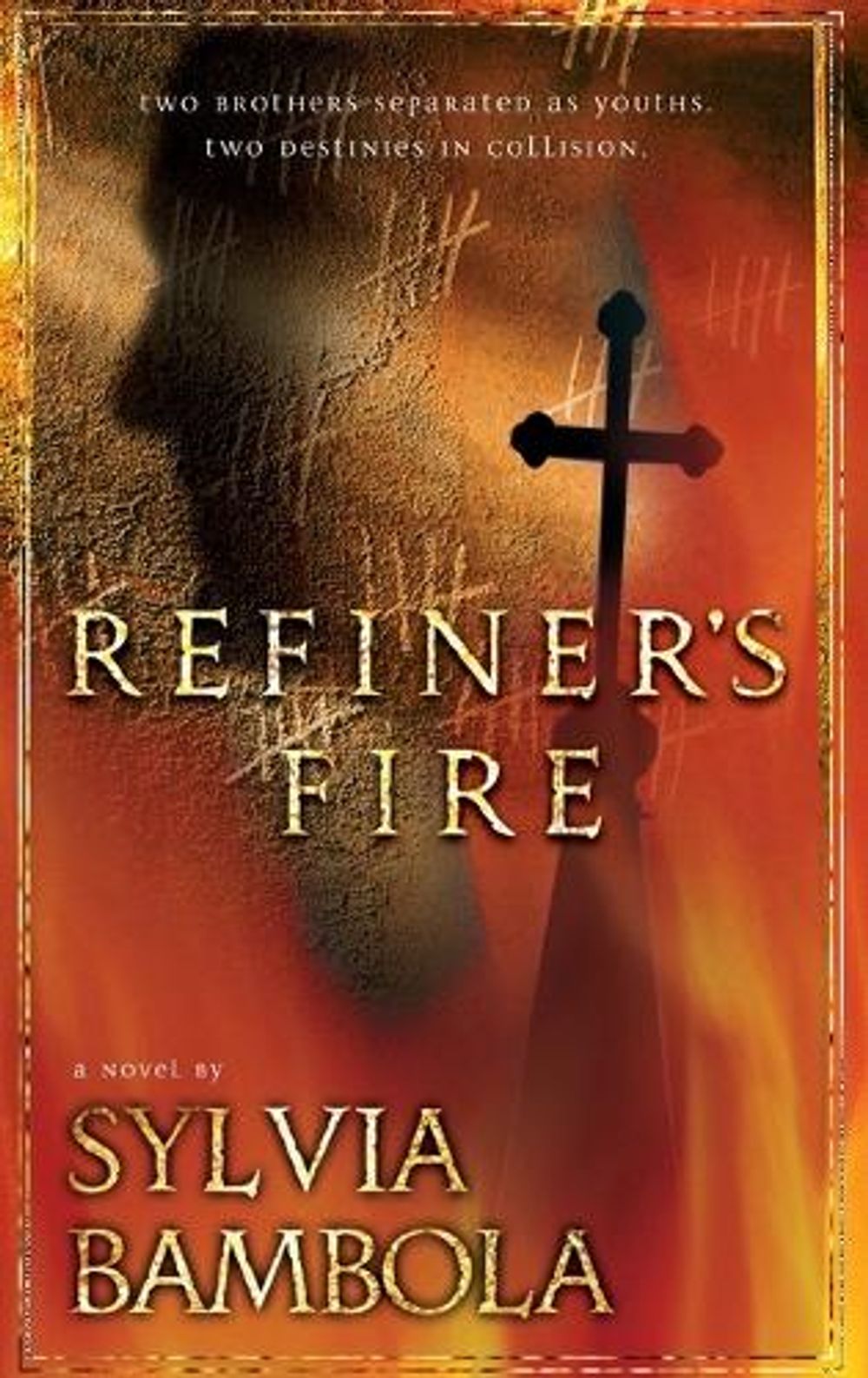 Refiner's Fire by Sylvia Bambola - ISBN: 9781590528525