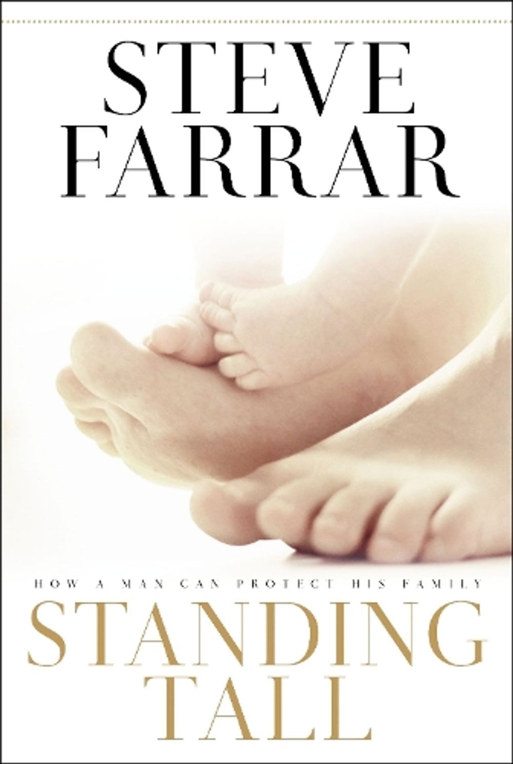 Standing Tall by Steve Farrar - ISBN: 9781590528679