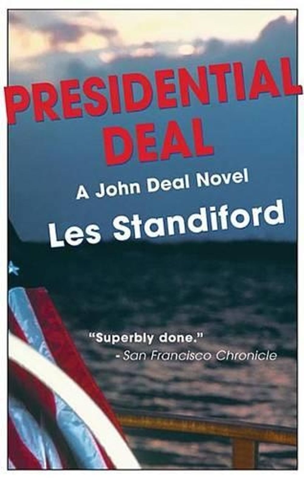 Presidential Deal by Les Standiford - ISBN: 9781590581070
