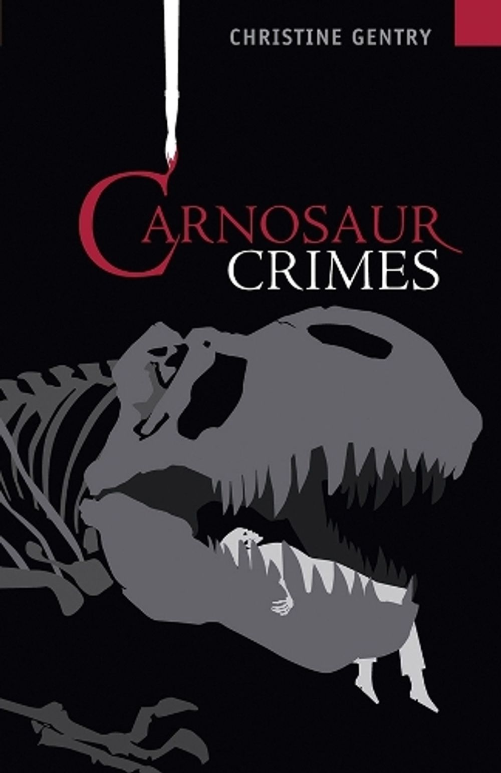 Carnosaur Crimes by Christine Gentry - ISBN: 9781590583890