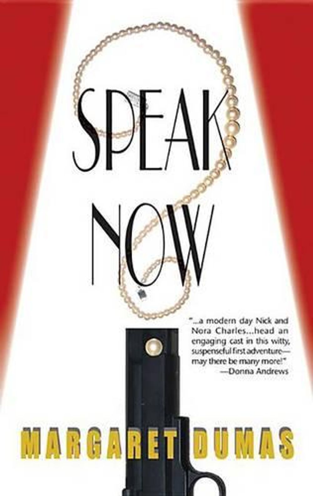 Speak Now by Margaret Dumas - ISBN: 9781590585061