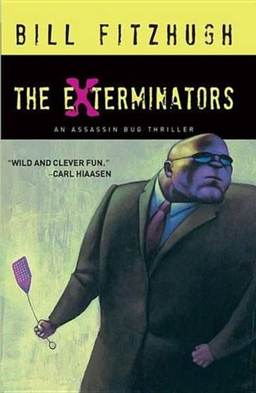 The Exterminators by Bill Fitzhugh - ISBN: 9781590585429