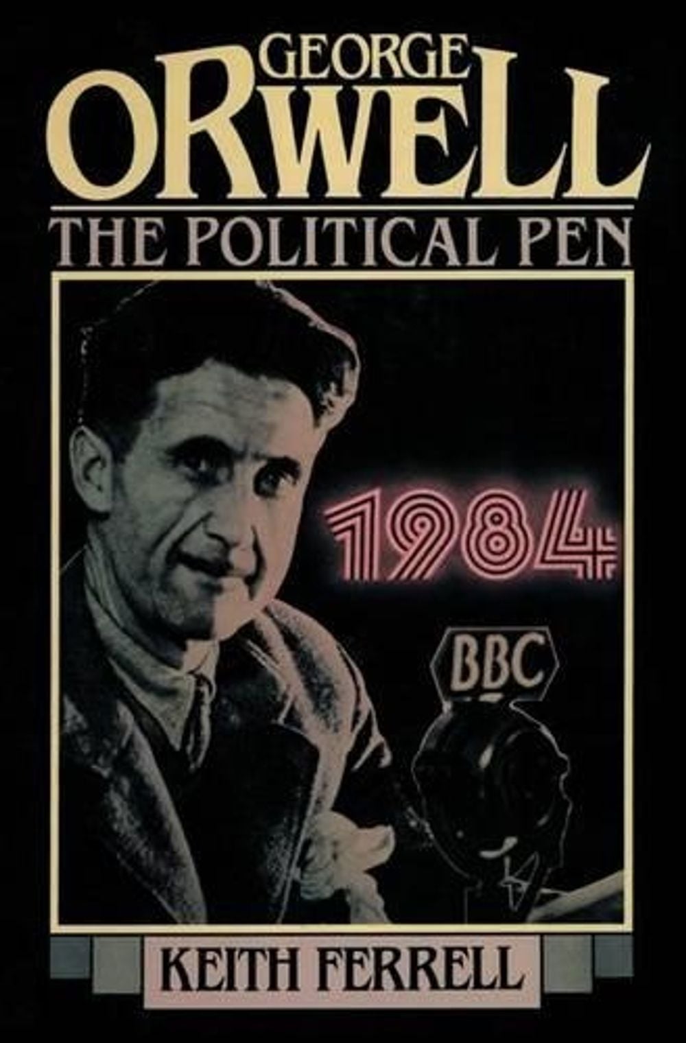 George Orwell by Keith Ferrell - ISBN: 9781590773543