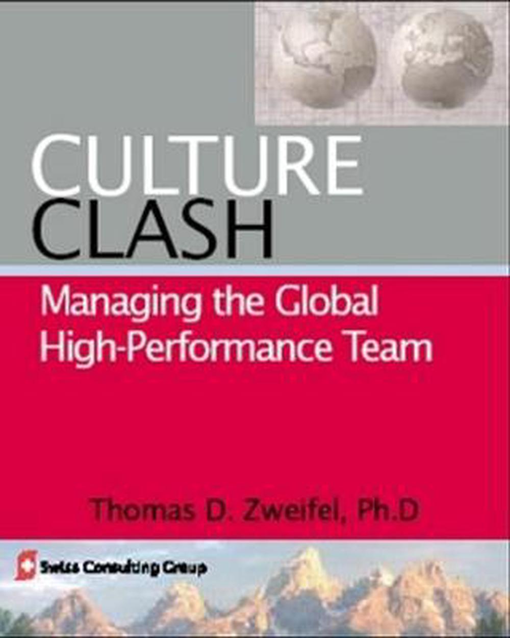 Culture Clash: Managing the Global High-Performance Team, 9781590790519