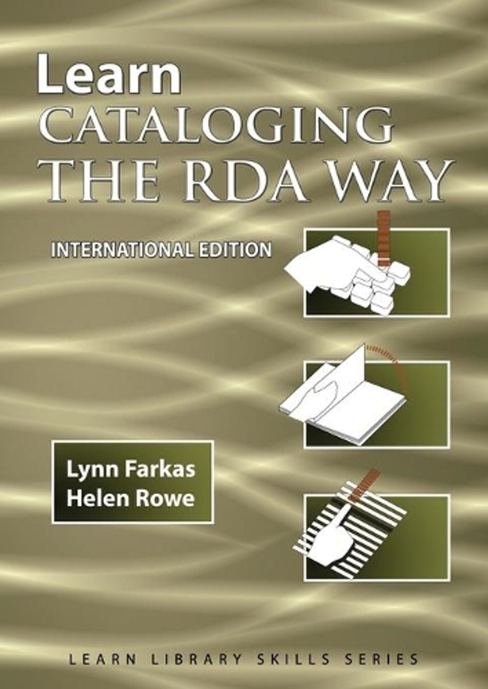 Learn Cataloging the RDA Way International Edition, 1st Edition by Lynn Farkas - ISBN: 9781590954355