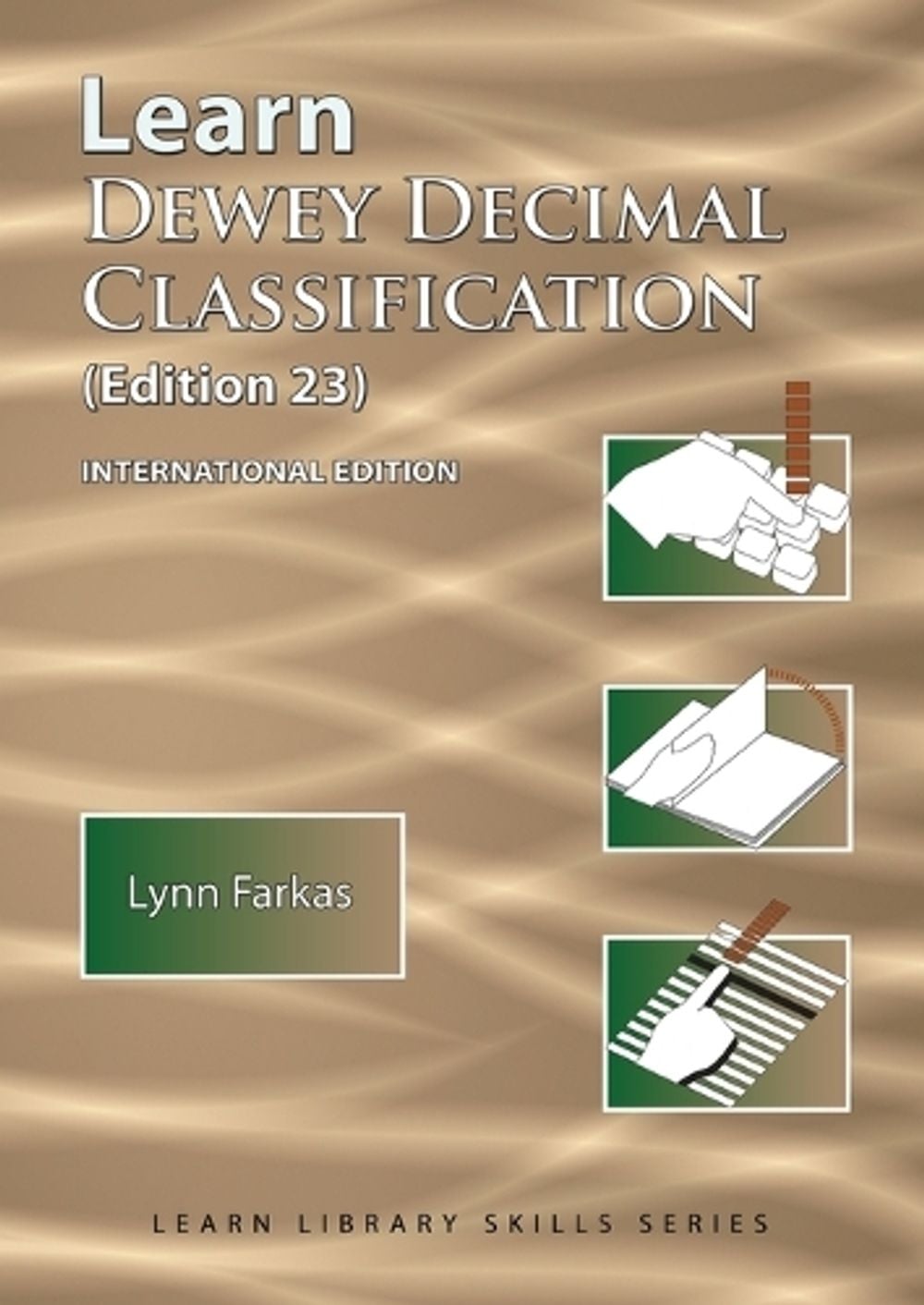 Learn Dewey Decimal Classification (Edition 23) International Edition, 1st Edition by Lynn Farkas - ISBN: 9781590954362