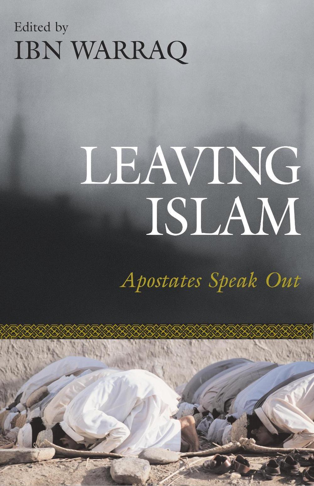 Leaving Islam by Ibn Warraq - ISBN: 9781591020684