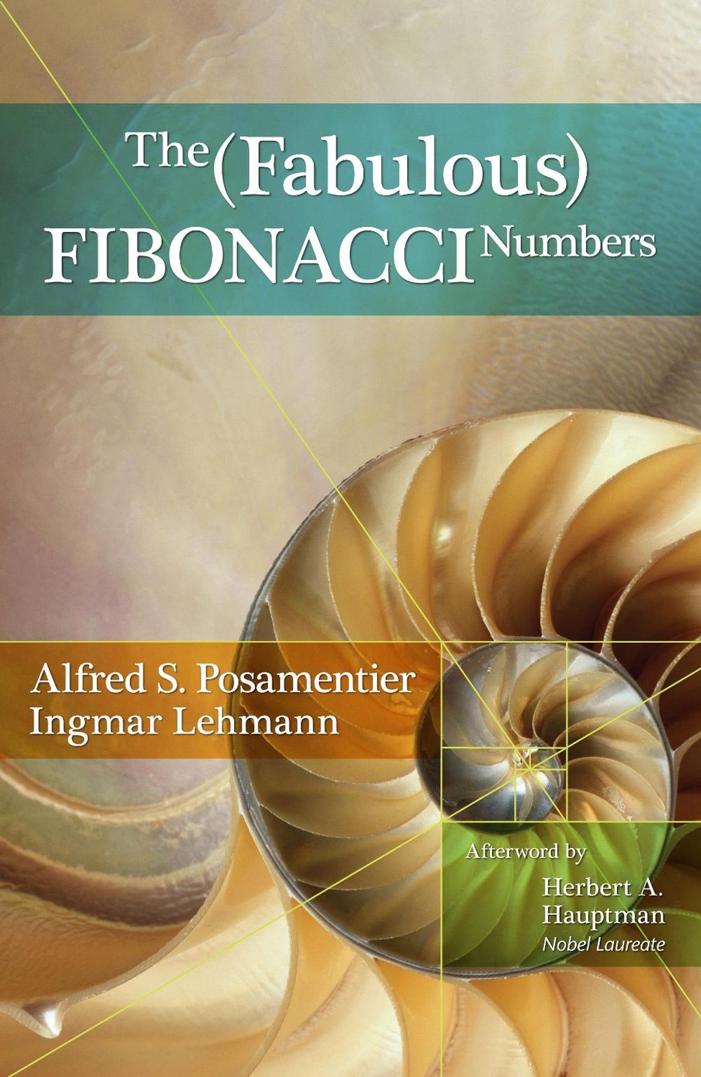The Fabulous Fibonacci Numbers, 9781591024750