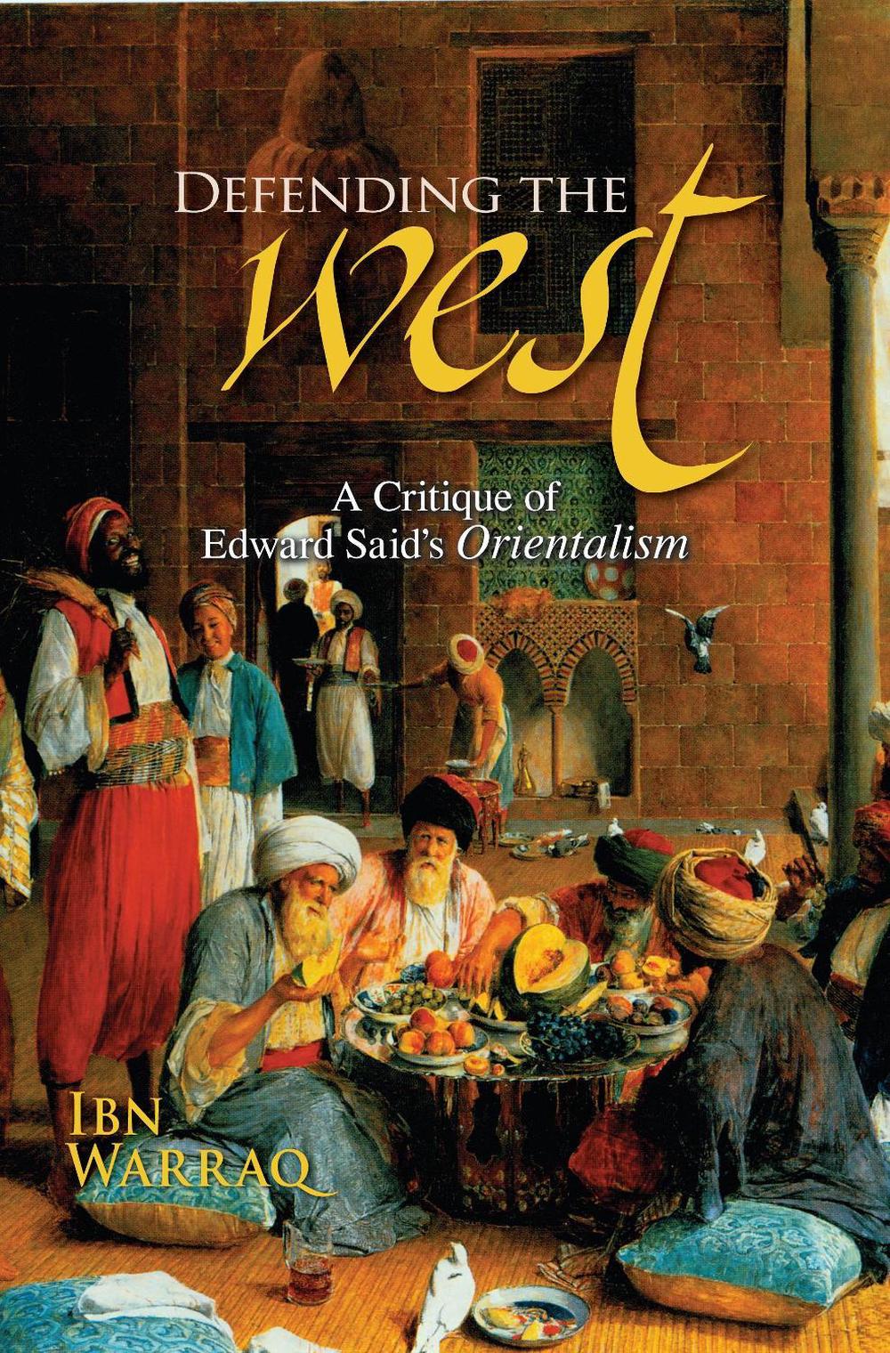 Defending the West by Ibn Warraq - ISBN: 9781591024842