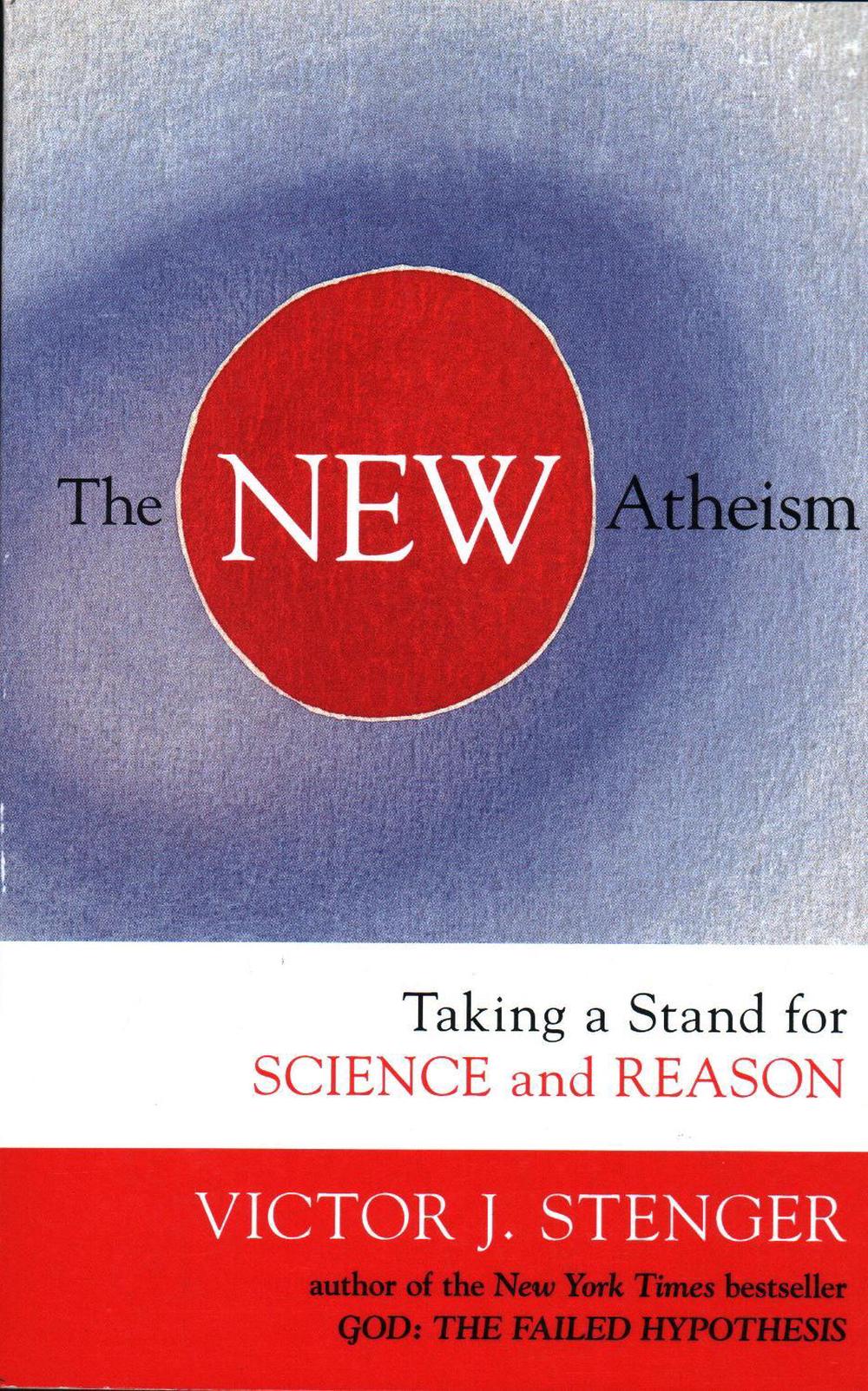 The New Atheism by Victor J. Stenger - ISBN: 9781591027515