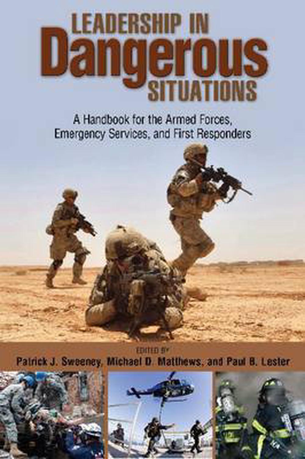 Leadership in Dangerous Situations by Patrick Sweeney, Paperback ...