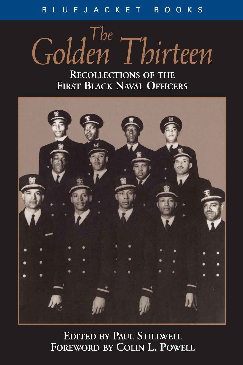 The Golden Thirteen by Paul L. Stillwell, USNR - ISBN: 9781591148401