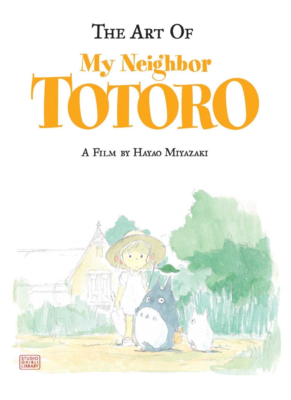 The Art of My Neighbor Totoro by Hayao Miyazaki - ISBN: 9781591166986