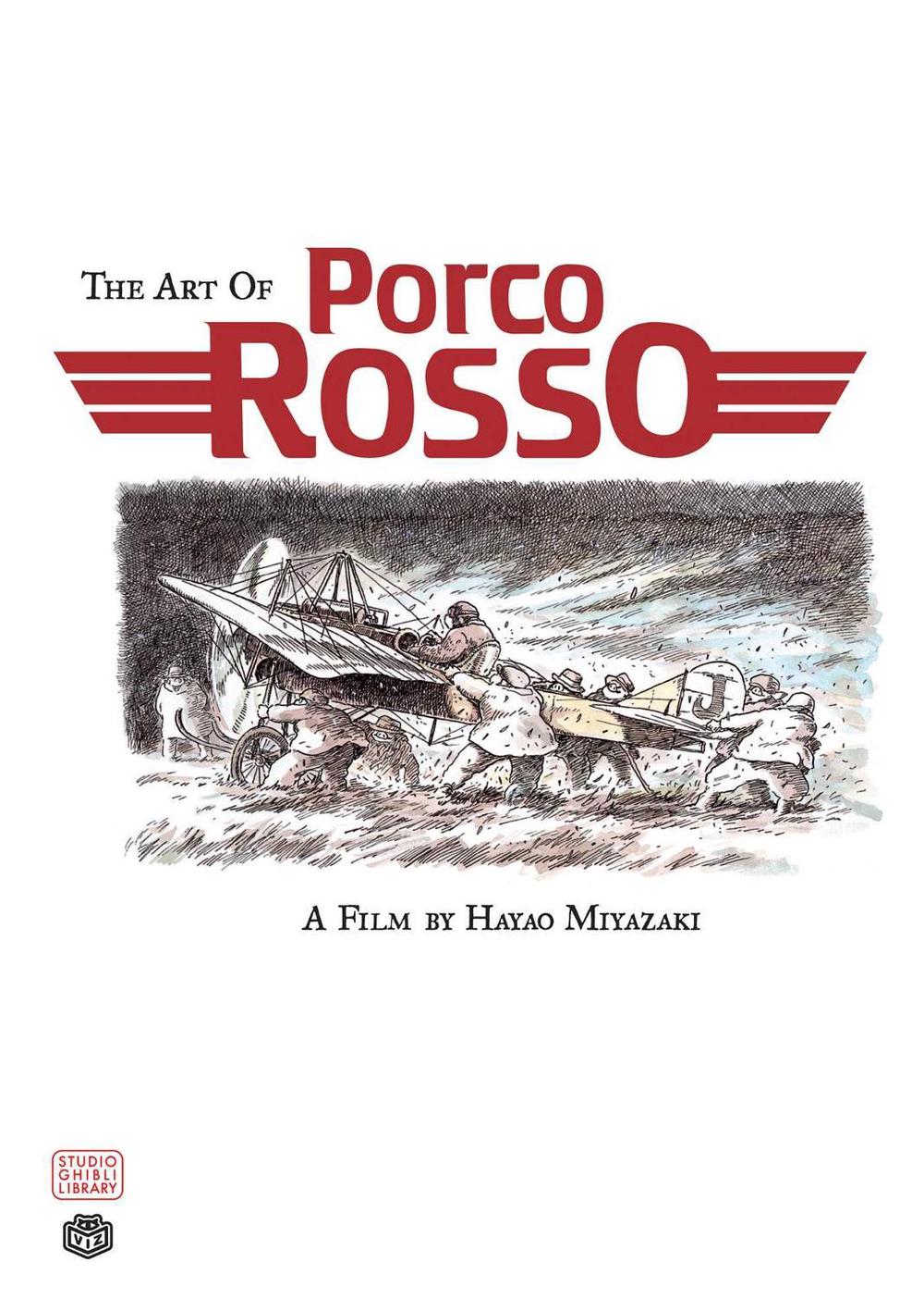 The Art of Porco Rosso by Hayao Miyazaki - ISBN: 9781591167044