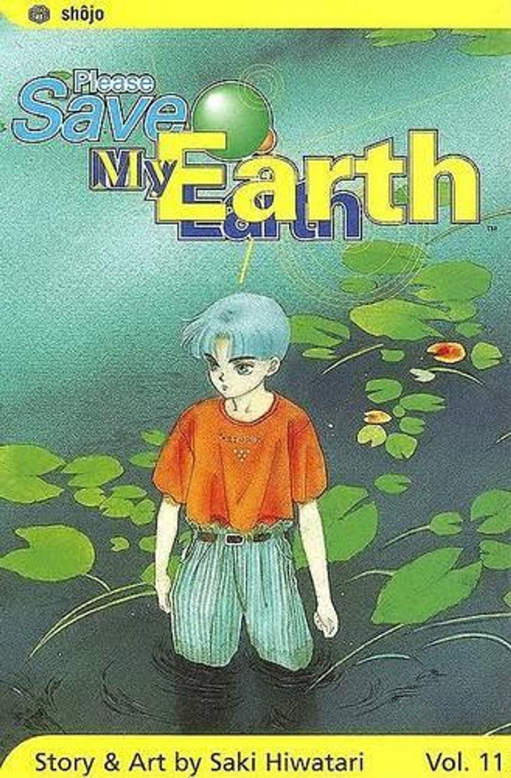 Please Save My Earth, Vol. 11 by Saki Hiwatari - ISBN: 9781591168461