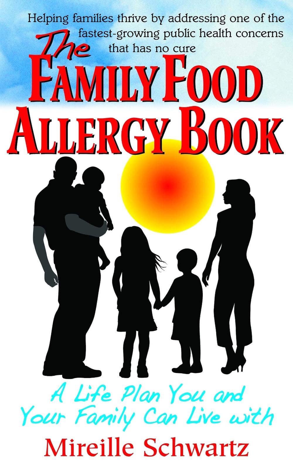Family Food Allergy Book by Mireille Schwartz - ISBN: 9781591203575