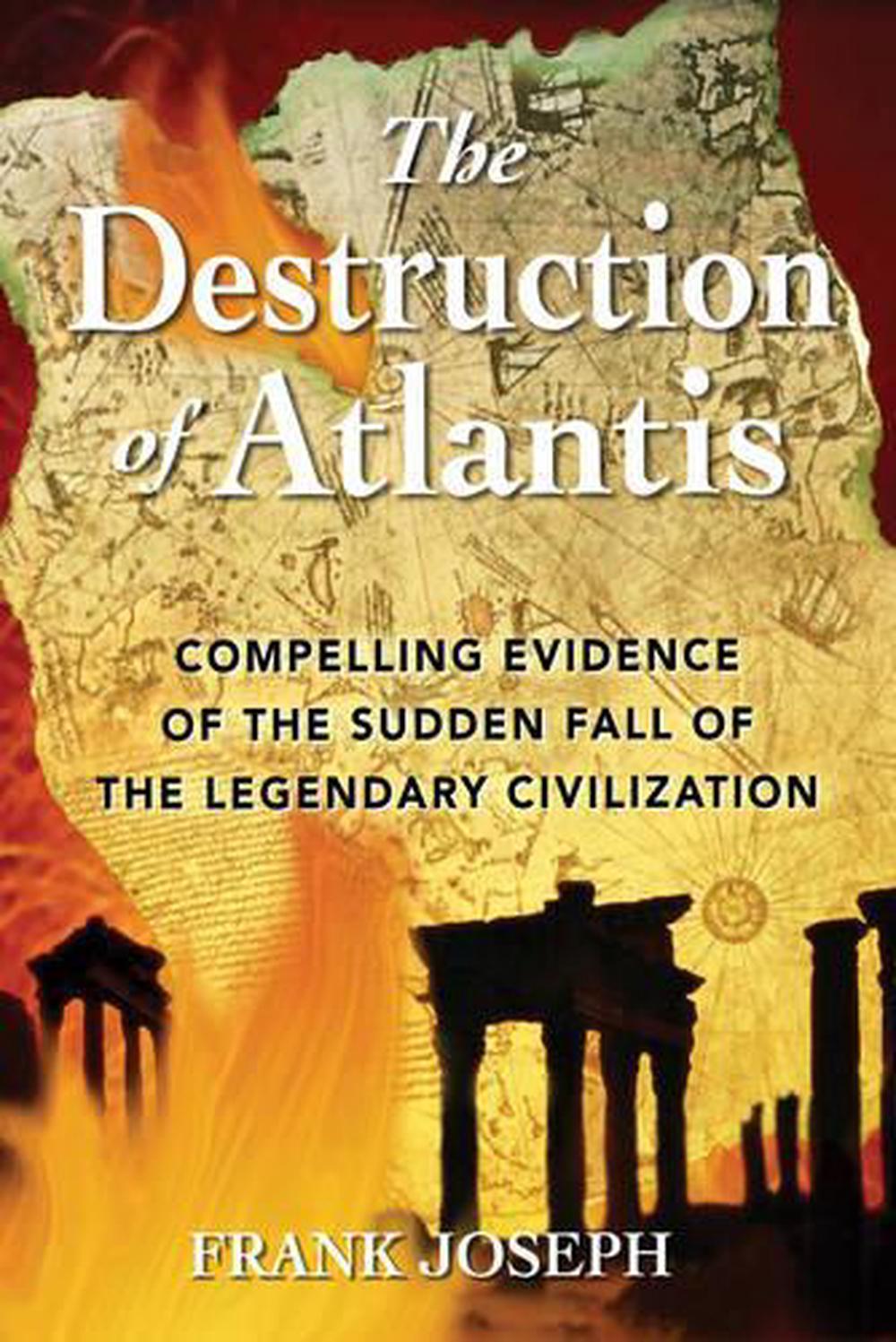 The Destruction of Atlantis by Frank Joseph - ISBN: 9781591430193