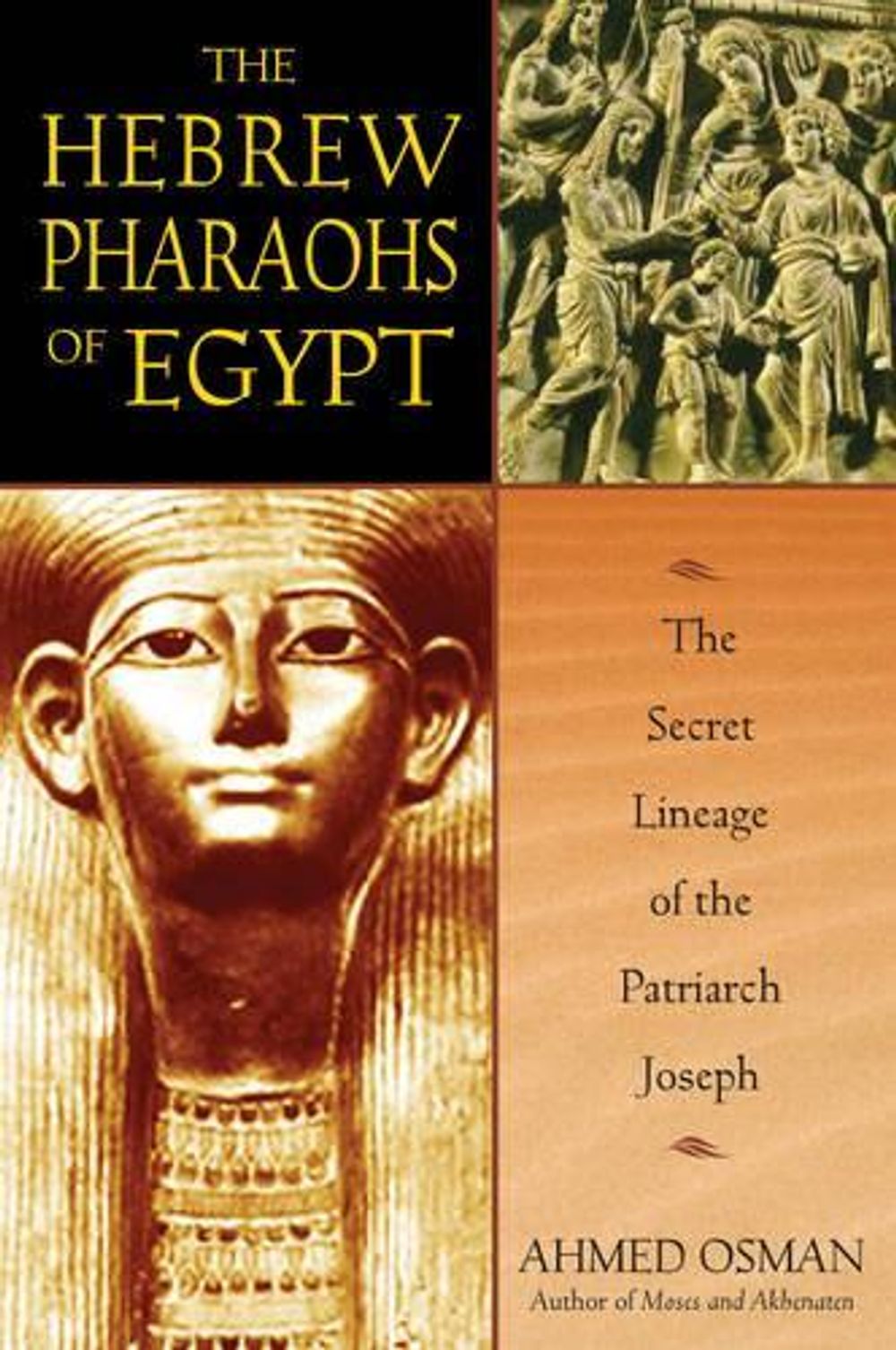 The Hebrew Pharaohs of Egypt by Ahmed Osman - ISBN: 9781591430223