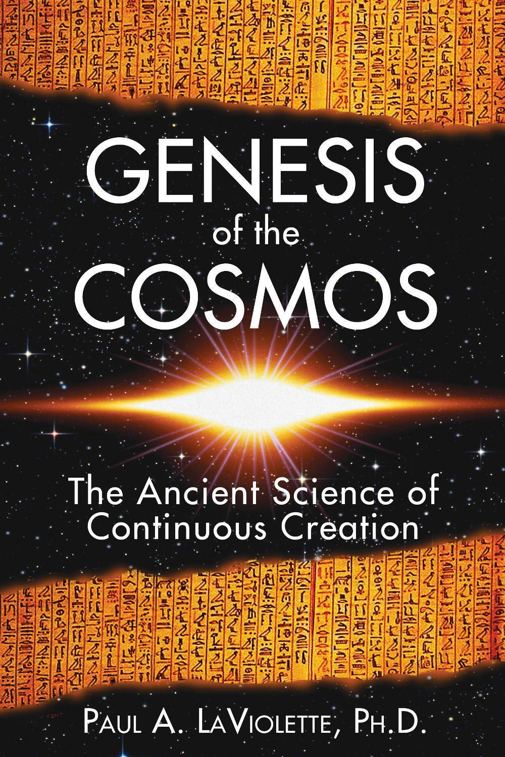 Genesis of the Cosmos by Paul A. LaViolette - ISBN: 9781591430346