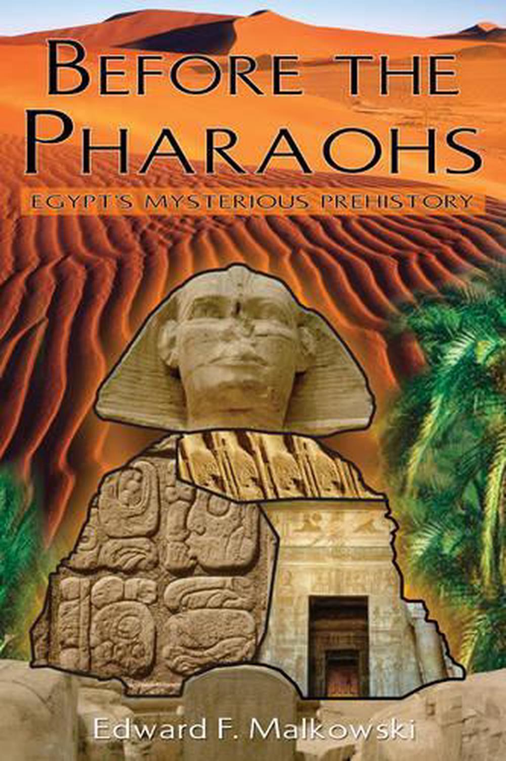 Before the Pharaohs by Edward F. Malkowski - ISBN: 9781591430483