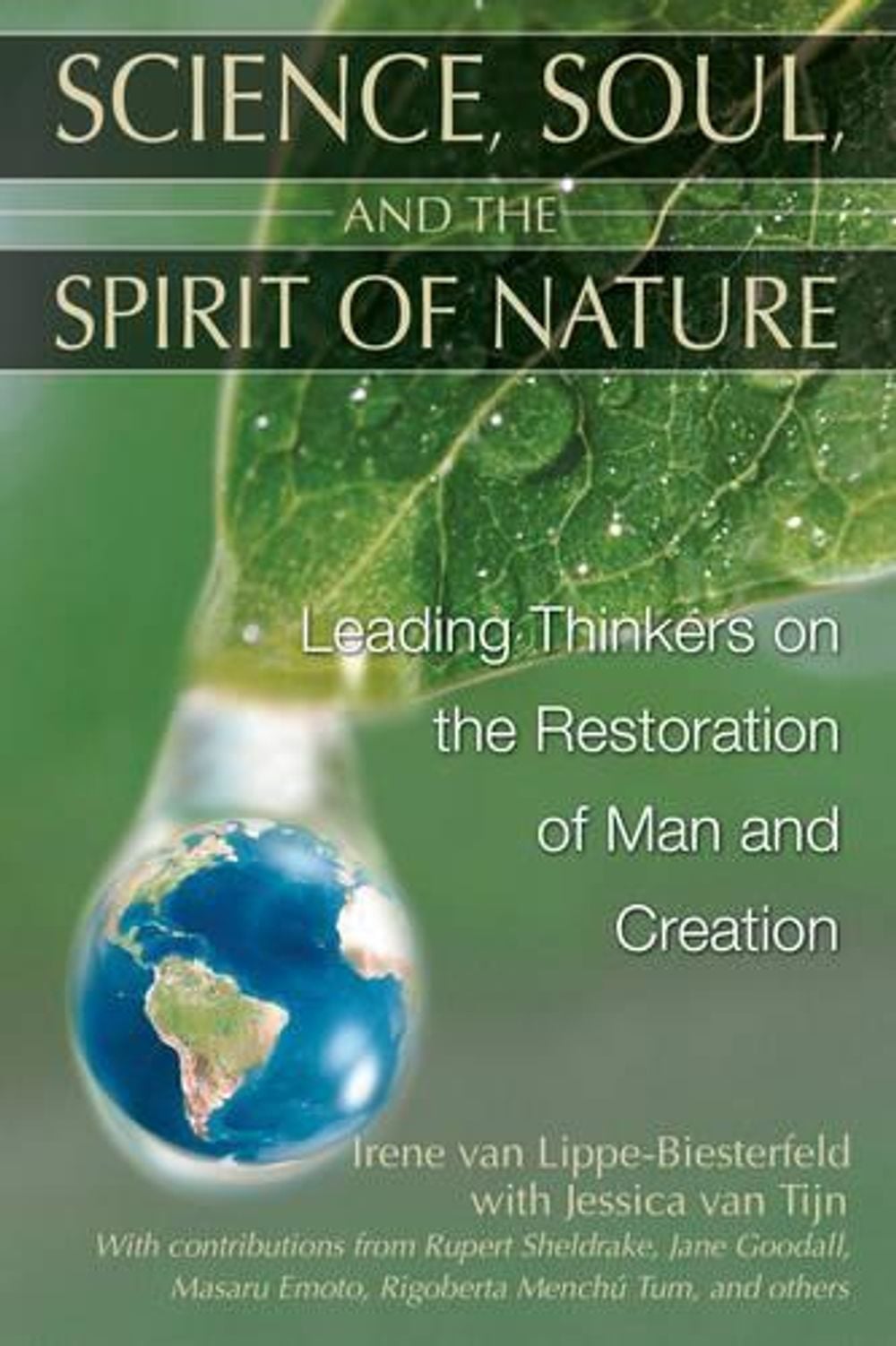 Science, Soul and the Spirit of Nature by Irene Van Lippe-Biesterfeld - ISBN: 9781591430551
