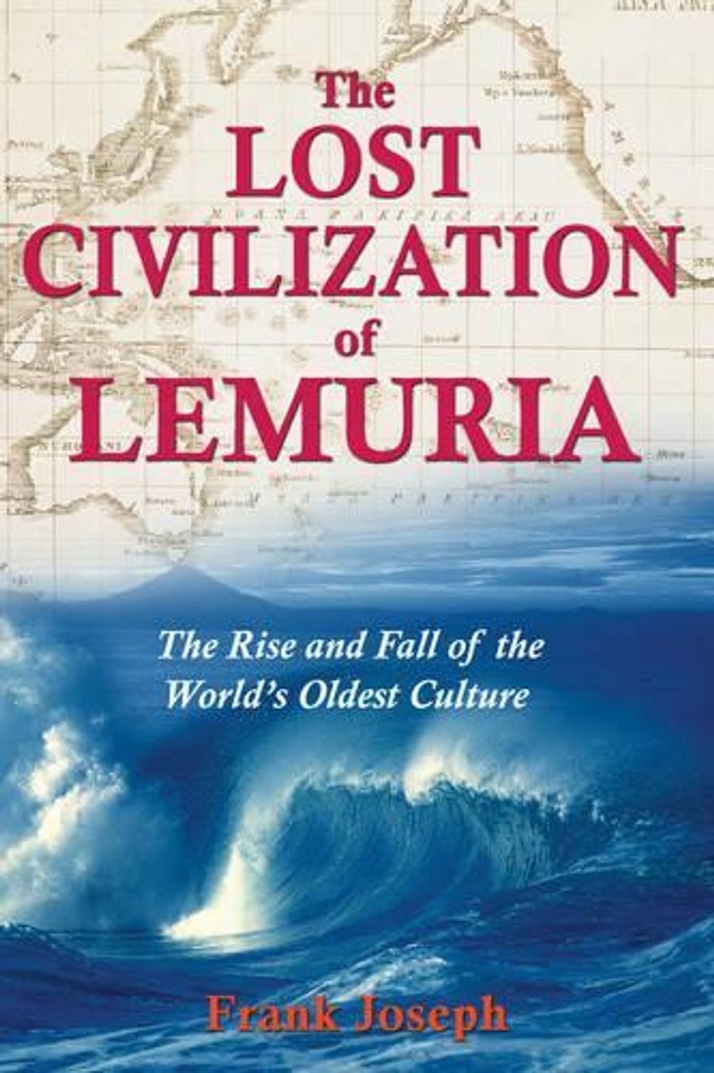 The Lost Civilisation of Lemuria by Joseph Frank - ISBN: 9781591430605