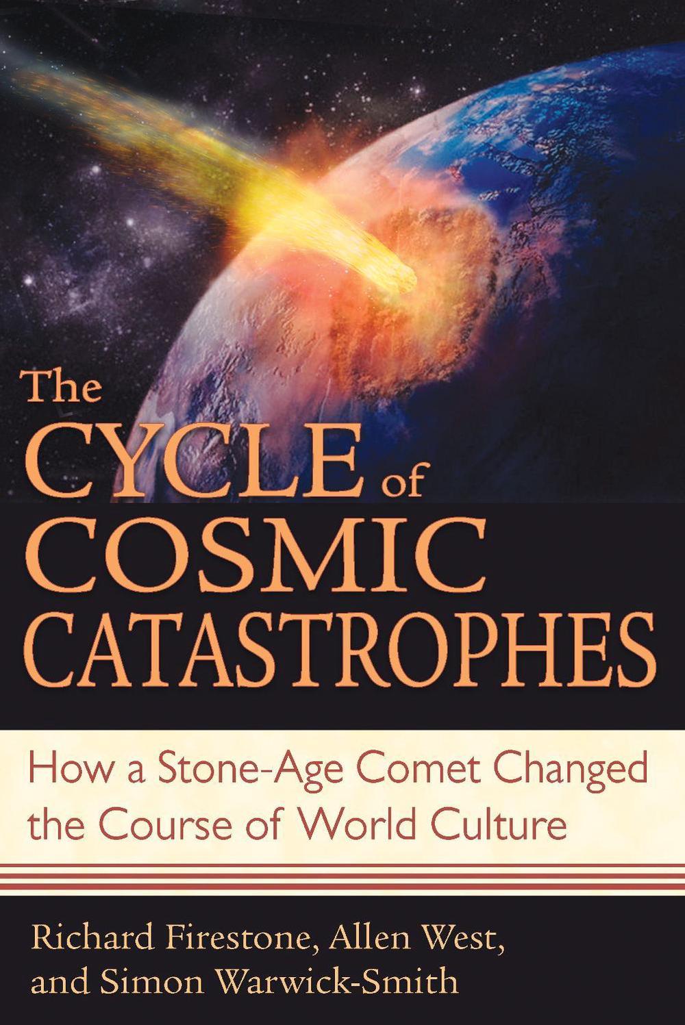 The Cycle of Cosmic Catastrophes by Richard Firestone - ISBN: 9781591430612
