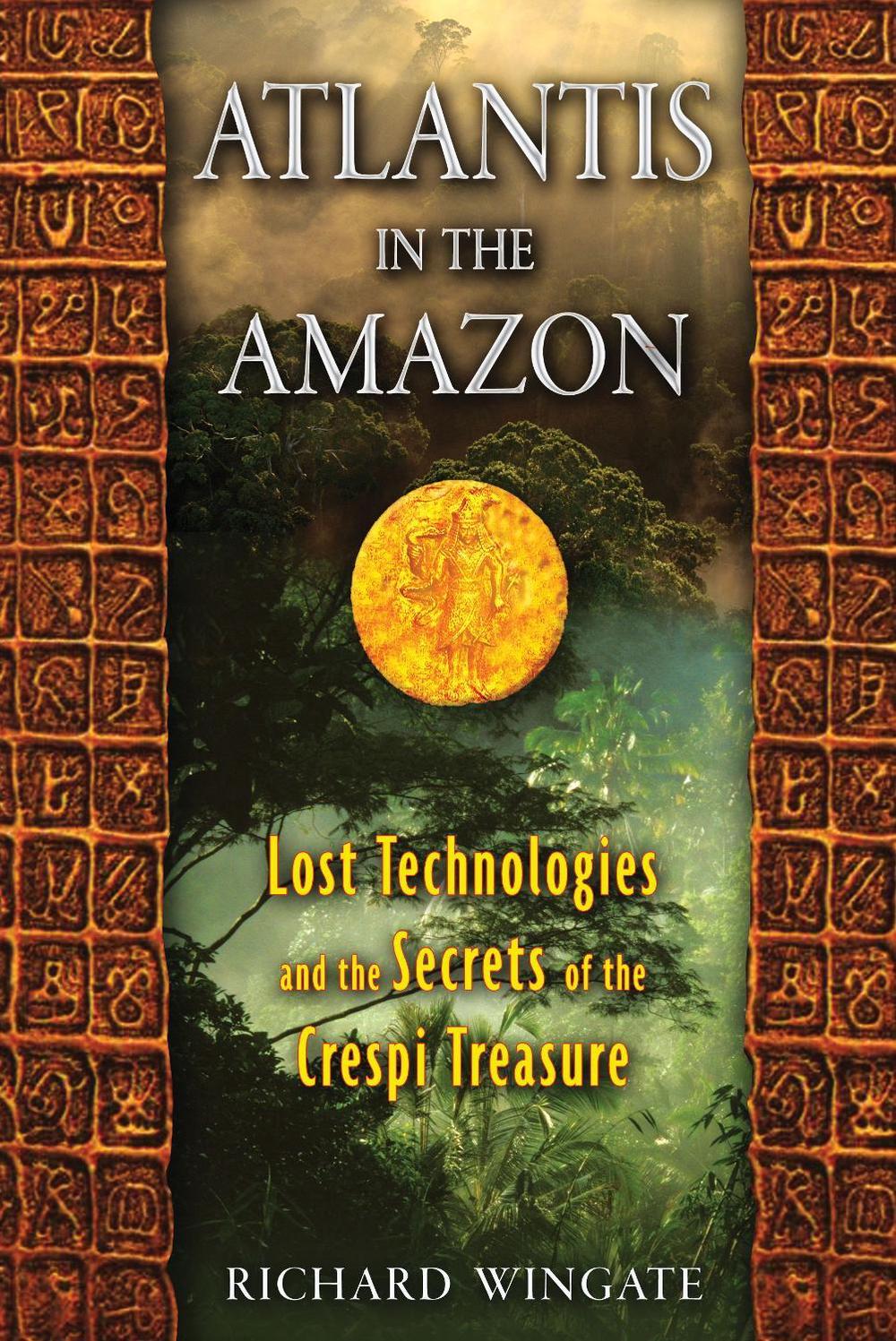 Atlantis in the Amazon by Richard Wingate - ISBN: 9781591431206