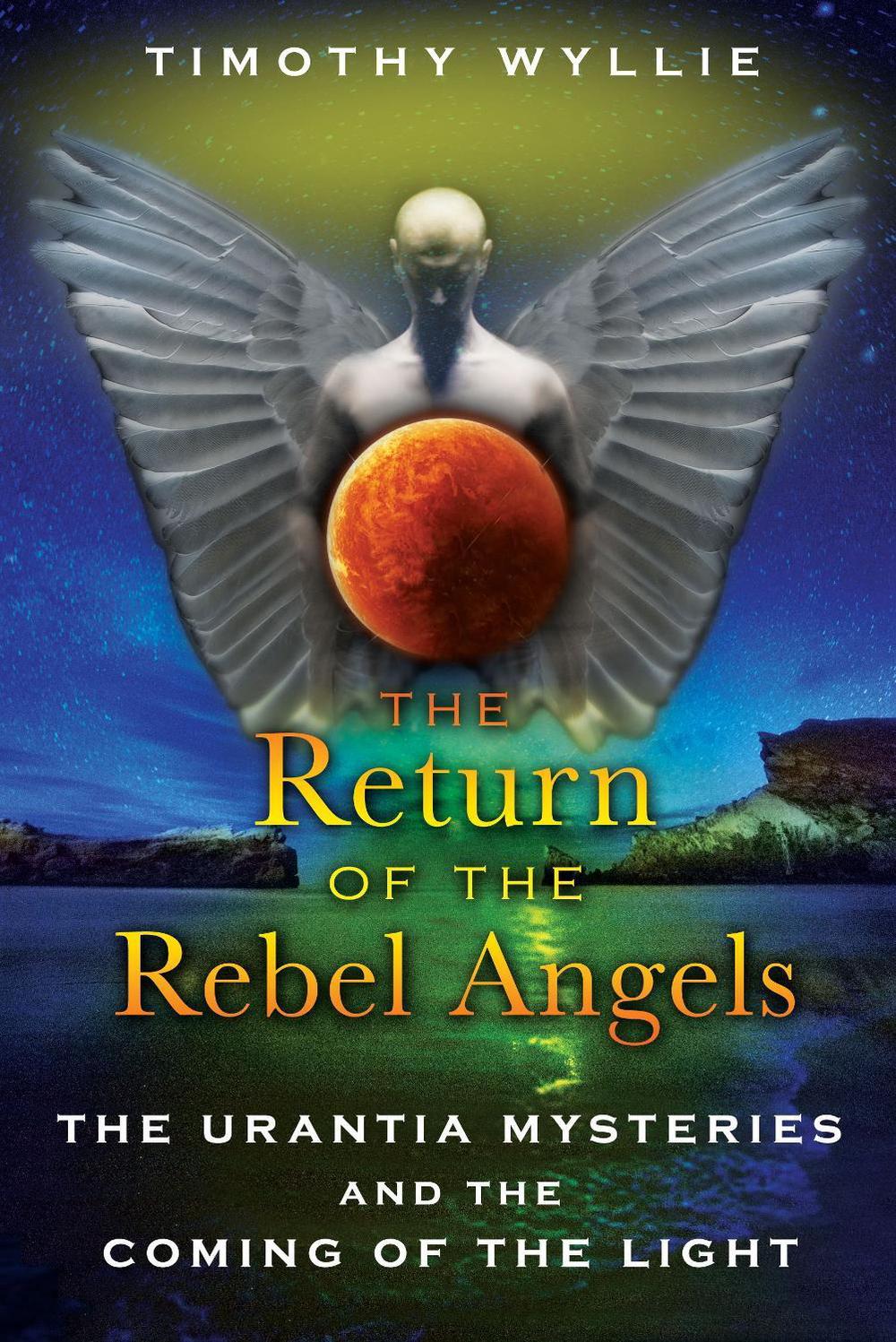 The Return of the Rebel Angels by Timothy Wyllie - ISBN: 9781591431251