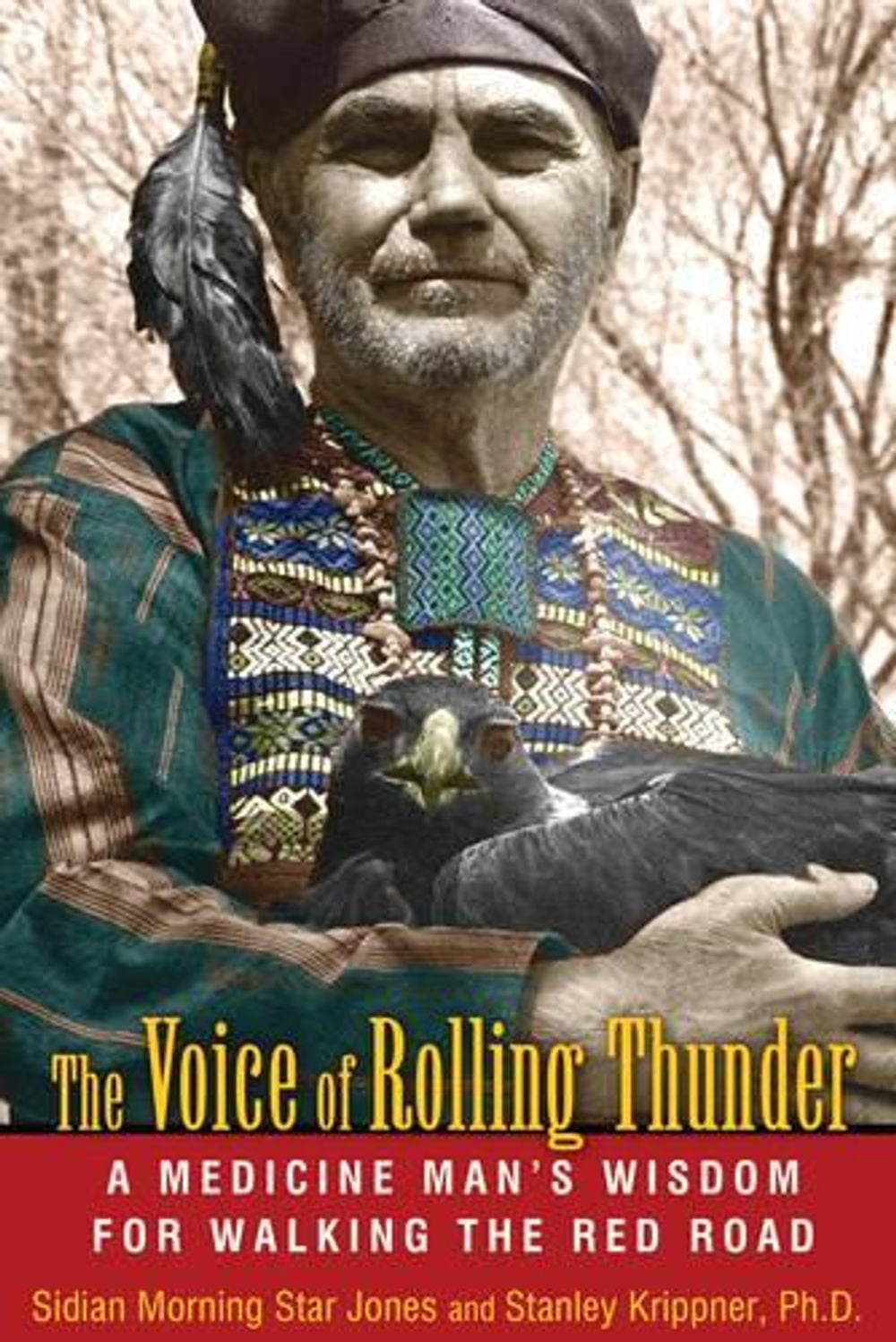 Voice of Rolling Thunder by Sidian Morning Star Jones - ISBN: 9781591431336