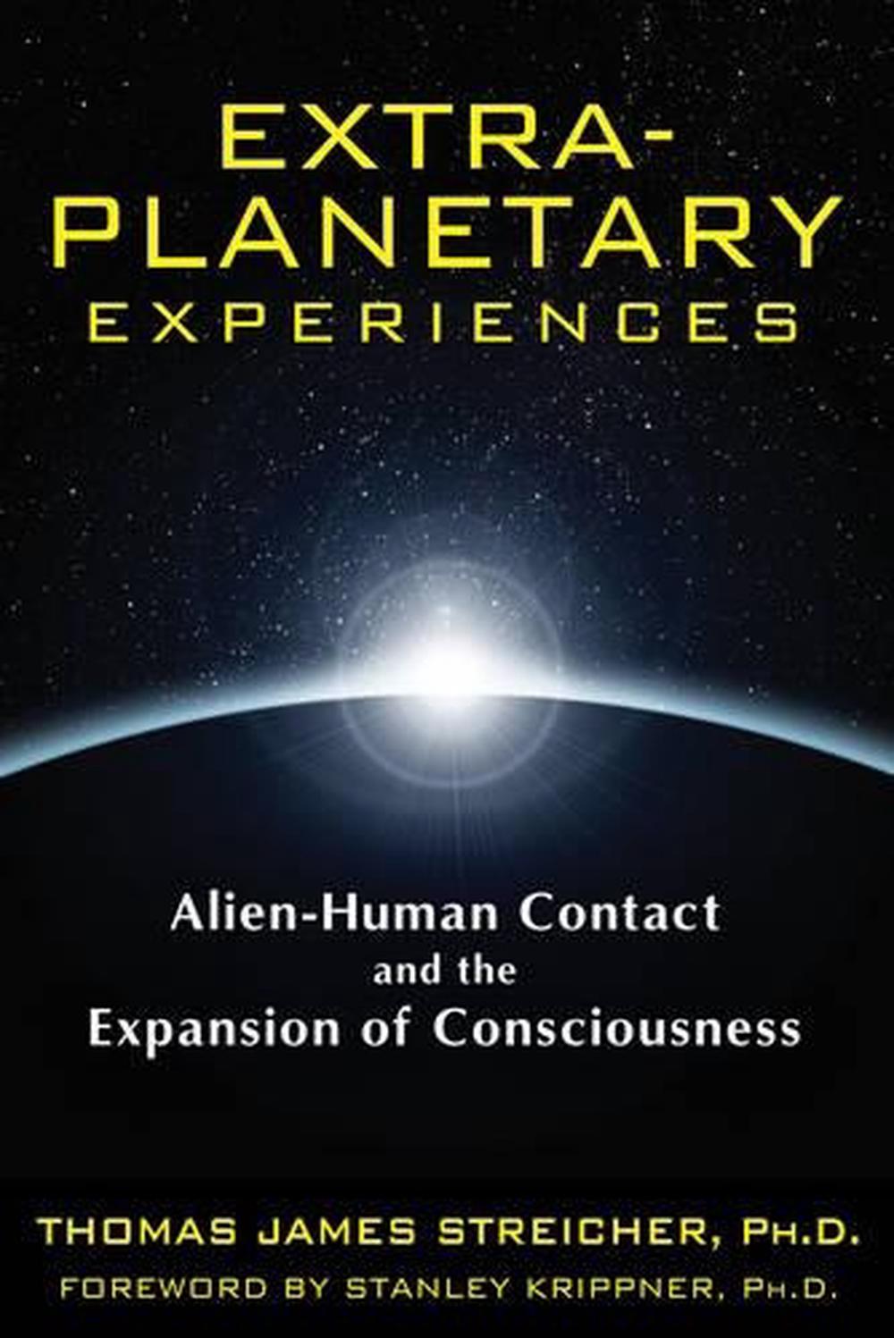 Extra-Planetary Experiences by Thomas James Streicher - ISBN: 9781591431367