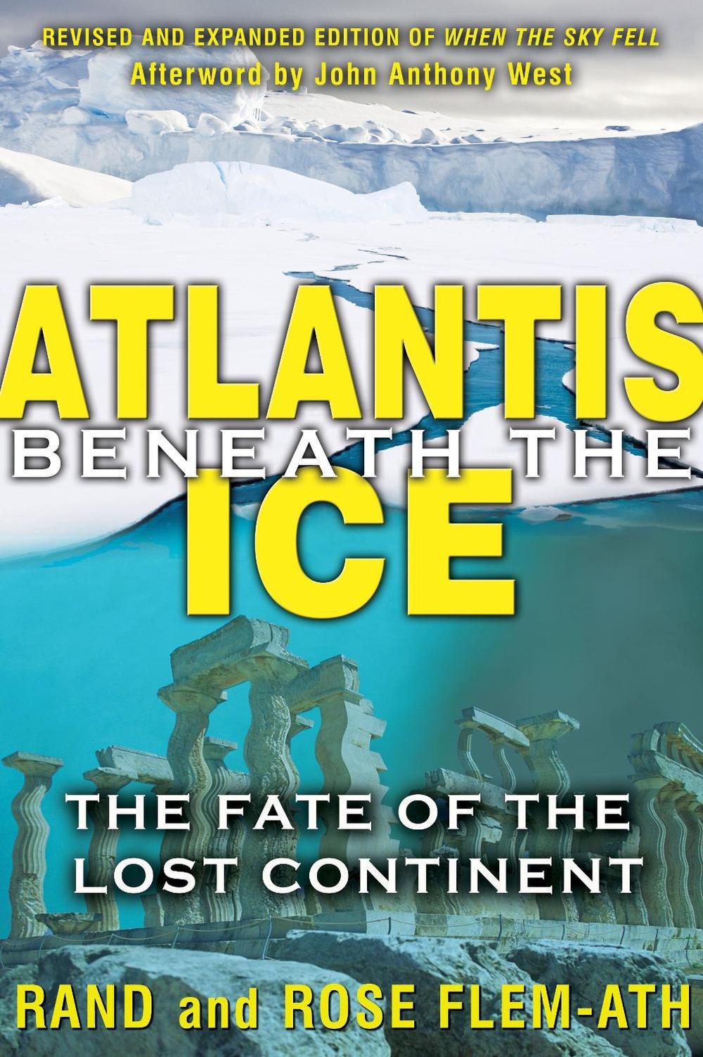 Atlantis beneath the Ice by Rand Flem-Ath - ISBN: 9781591431374