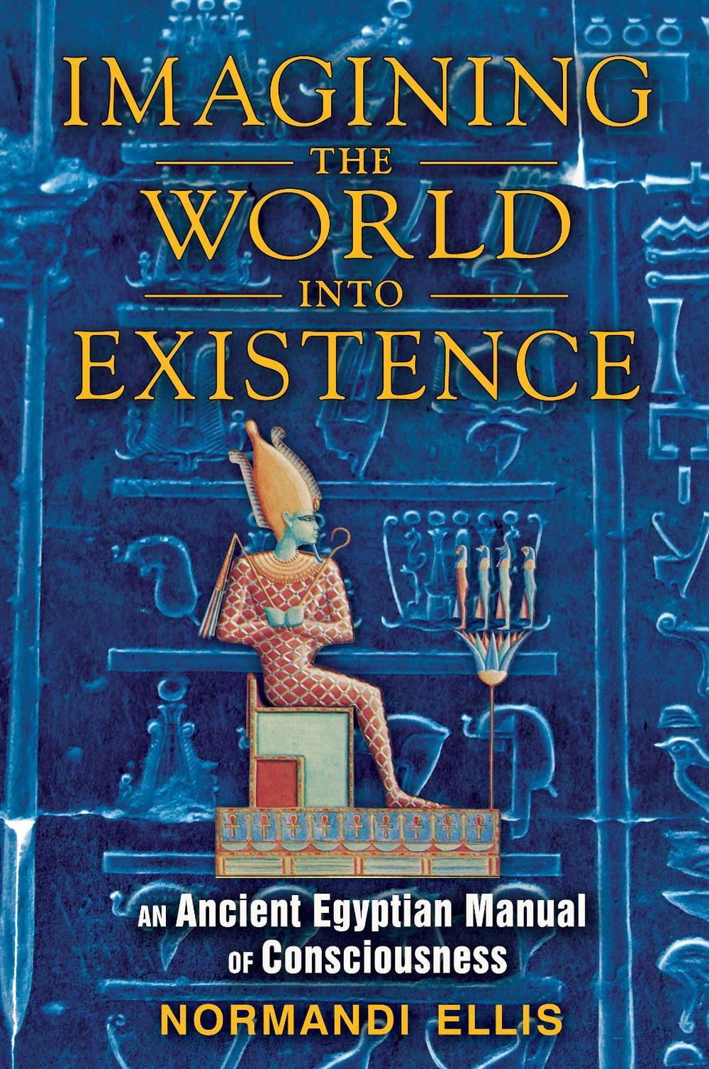 Imagining the World into Existence by Normandi Ellis - ISBN: 9781591431404