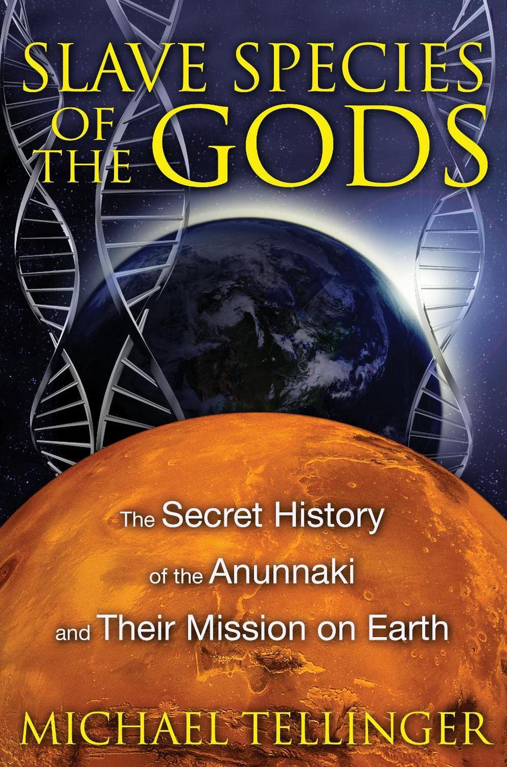 Slave Species of the Gods by Michael Tellinger - ISBN: 9781591431510