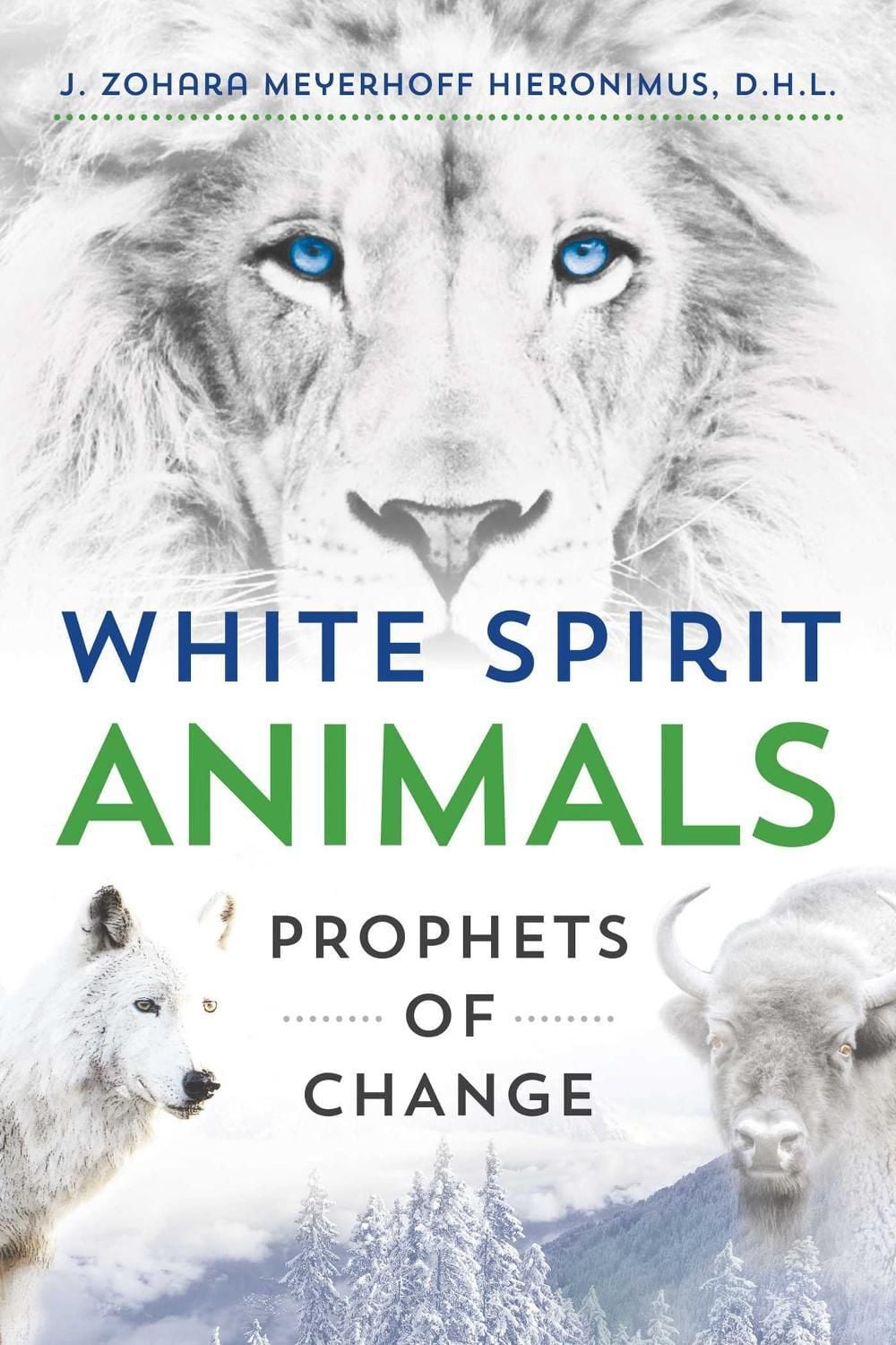 White Spirit Animals by J. Zohara Meyerhoff Hieronimus - ISBN: 9781591432470
