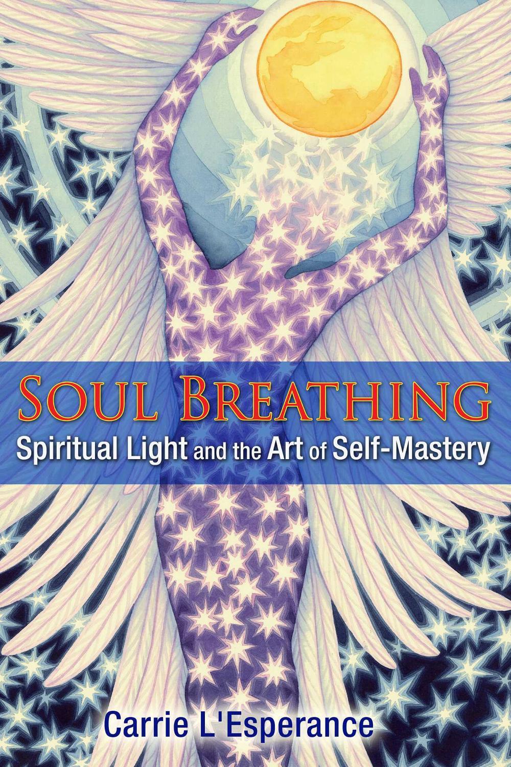 Soul Breathing by Carrie L'Esperance - ISBN: 9781591432494