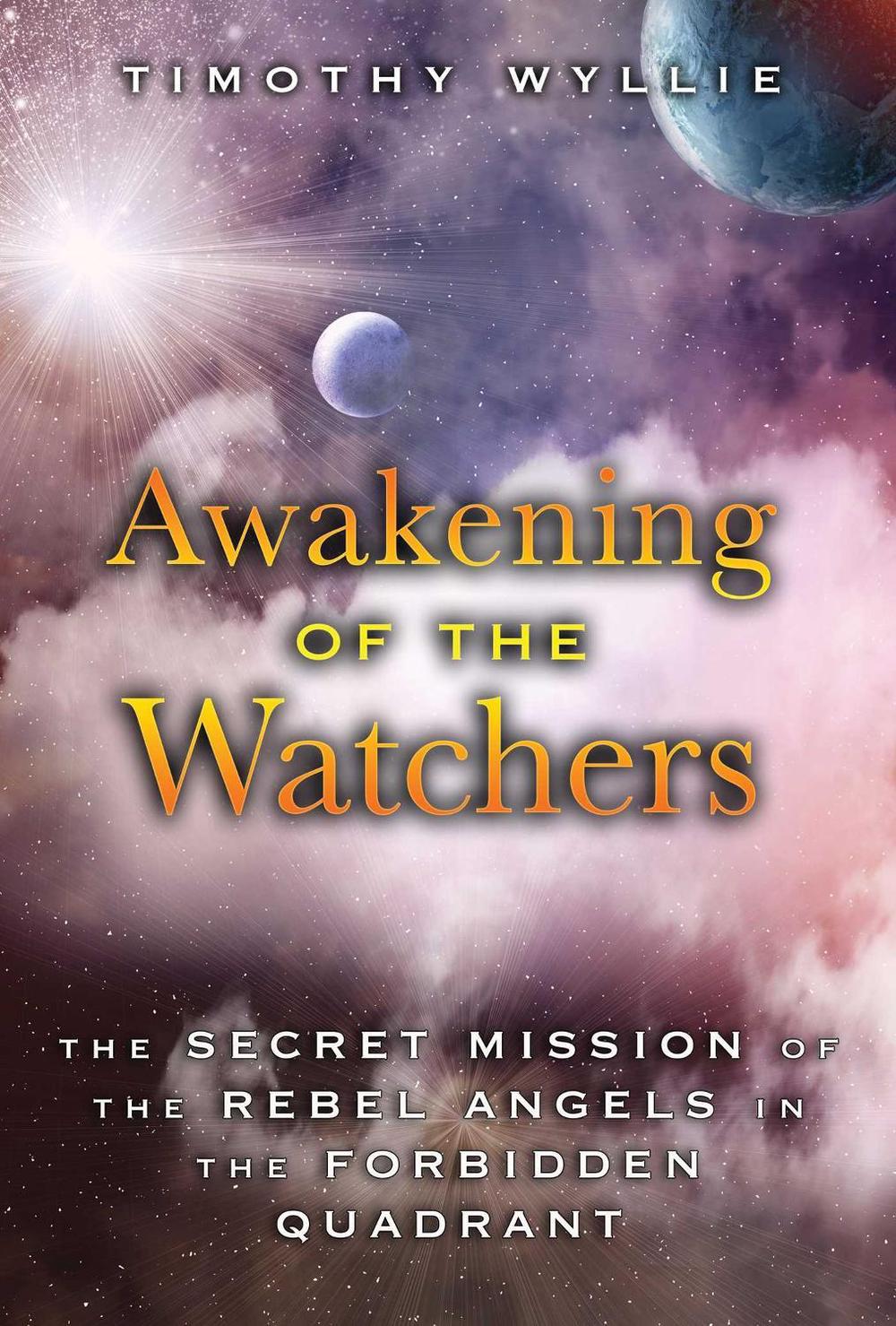Awakening of the Watchers by Timothy Wyllie - ISBN: 9781591432517