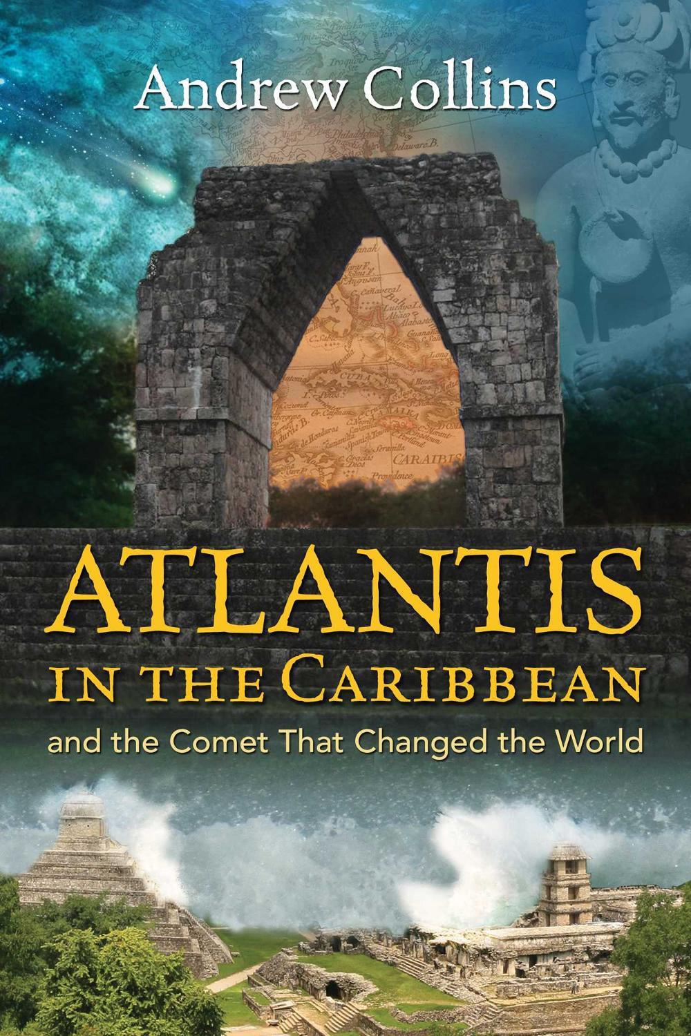 Atlantis in the Caribbean by Andrew Collins - ISBN: 9781591432654