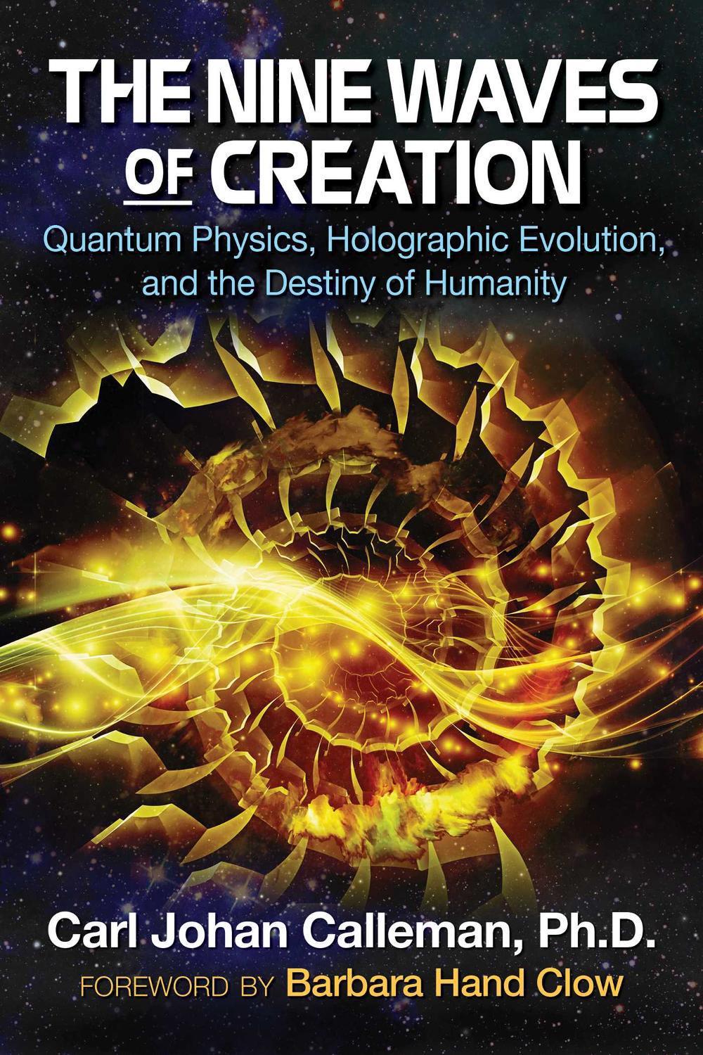 The Nine Waves of Creation by Carl Johan Calleman - ISBN: 9781591432777